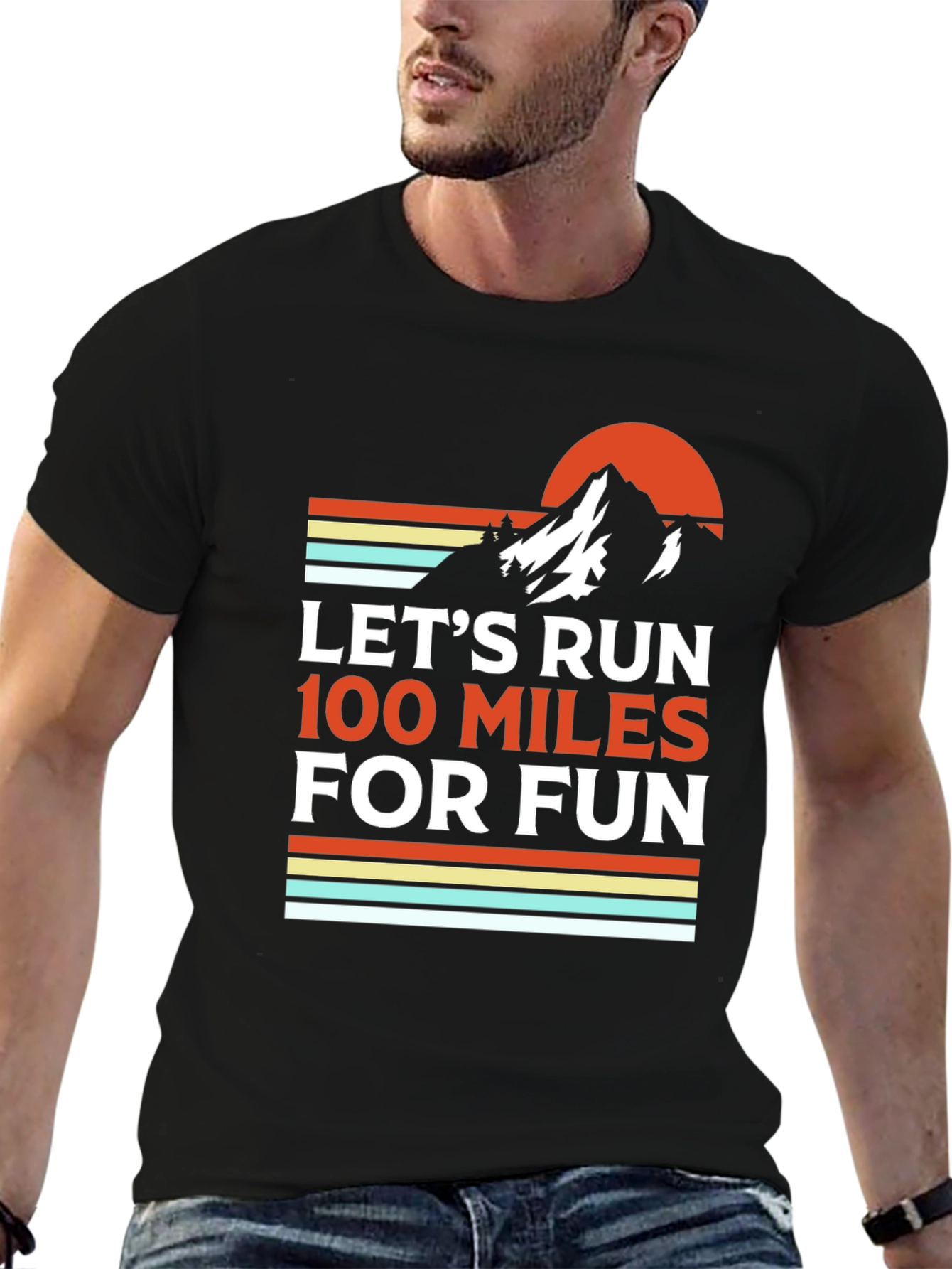 Lets Run 100 Miles for Fun T-Shirt