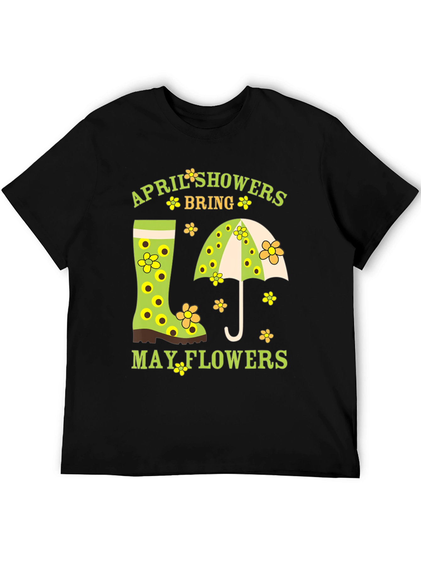 April Showers Bring May Flowers T-Shirt