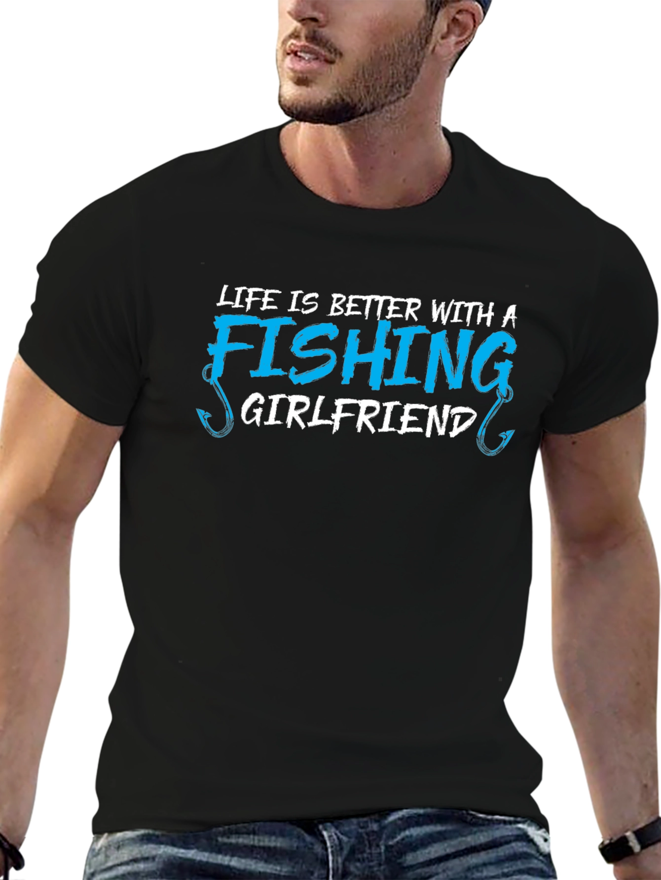 Fishing Girlfriend T-Shirt - Life is Better!