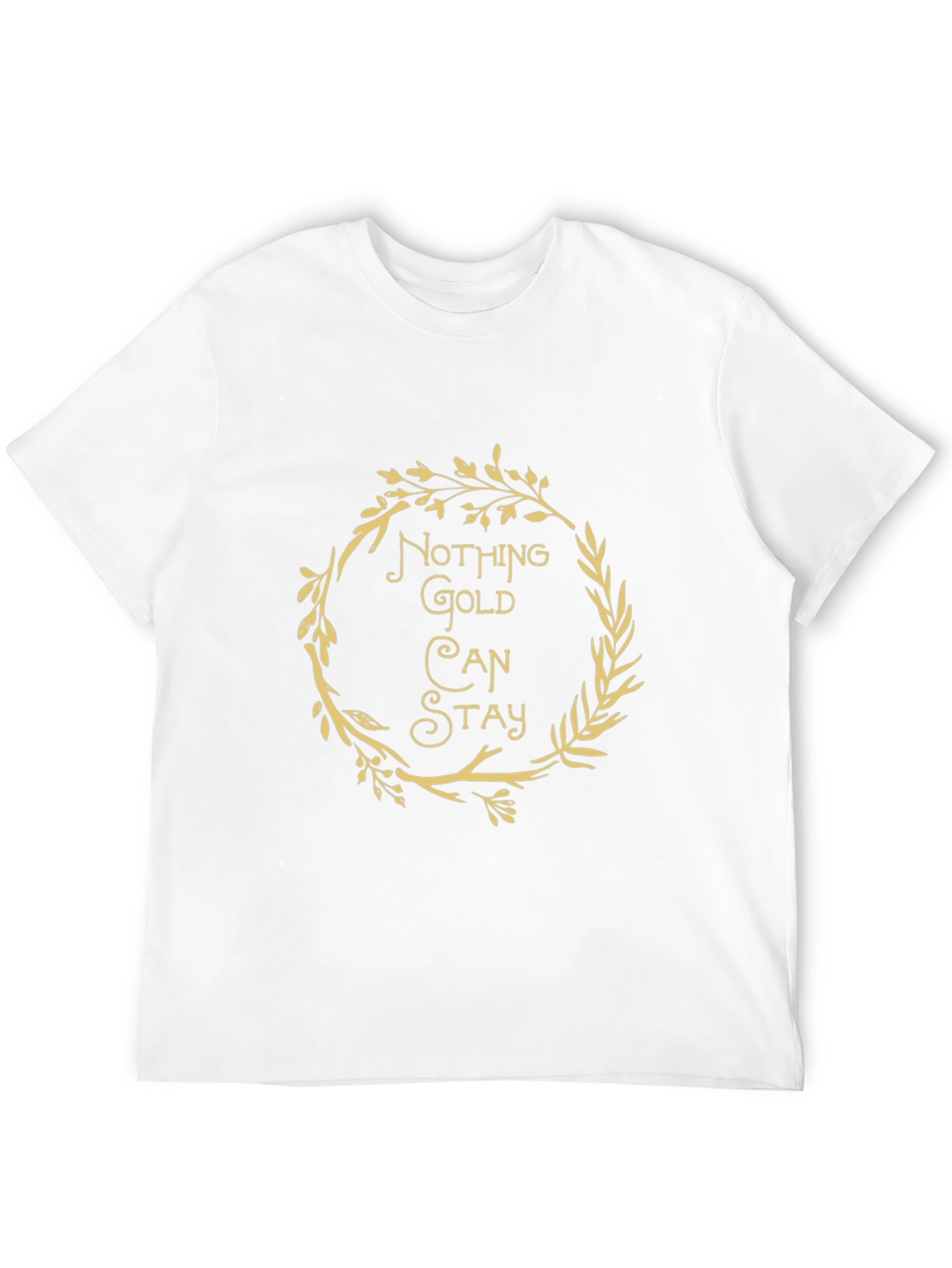 Nothing Gold Can Stay Graphic Tee