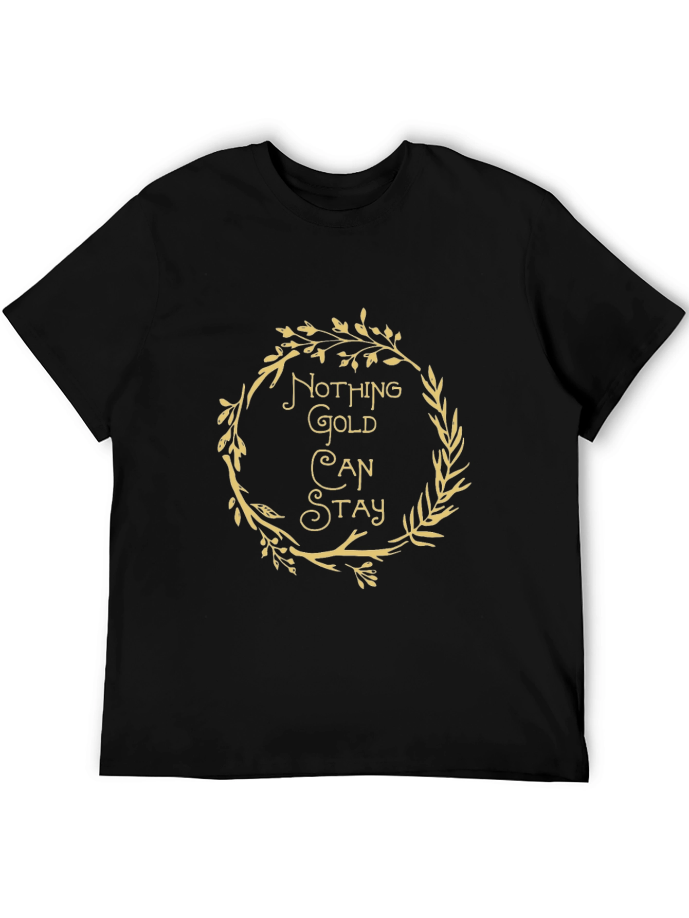 Nothing Gold Can Stay Graphic Tee