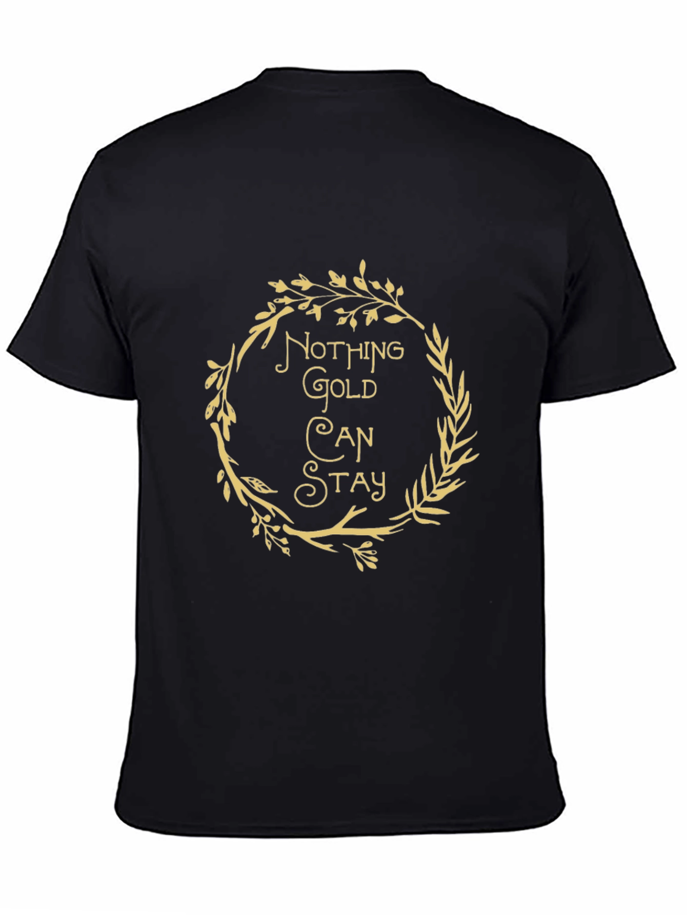 Nothing Gold Can Stay Graphic Tee