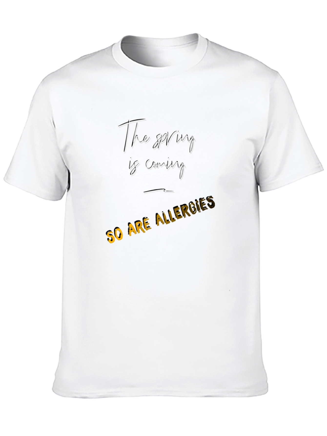 Spring Allergies Tee - Funny Seasonal T-Shirt