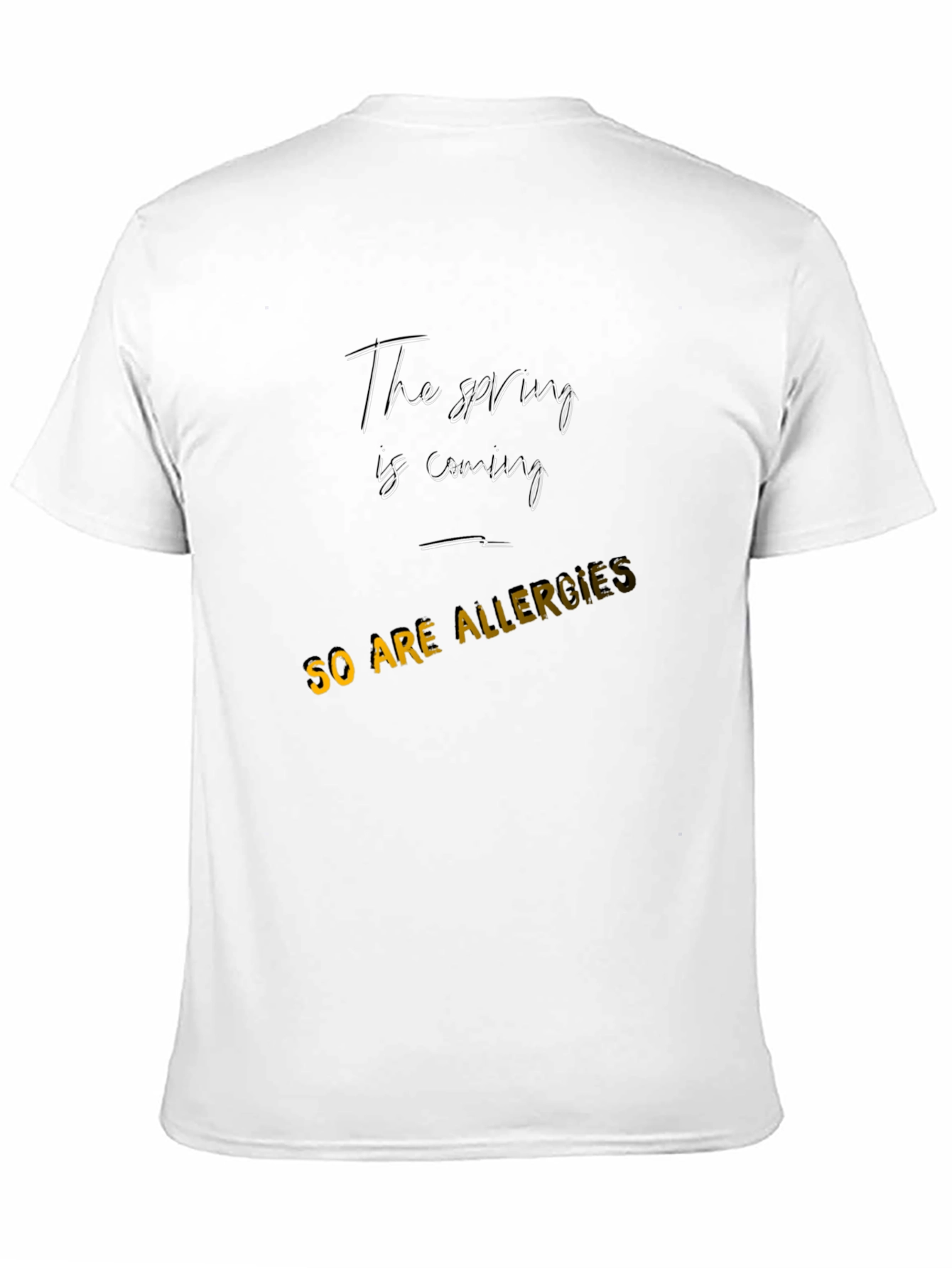Spring Allergies Tee - Funny Seasonal T-Shirt