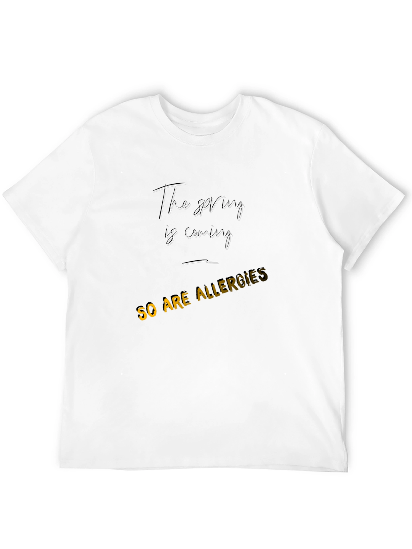 Spring Allergies Tee - Funny Seasonal T-Shirt