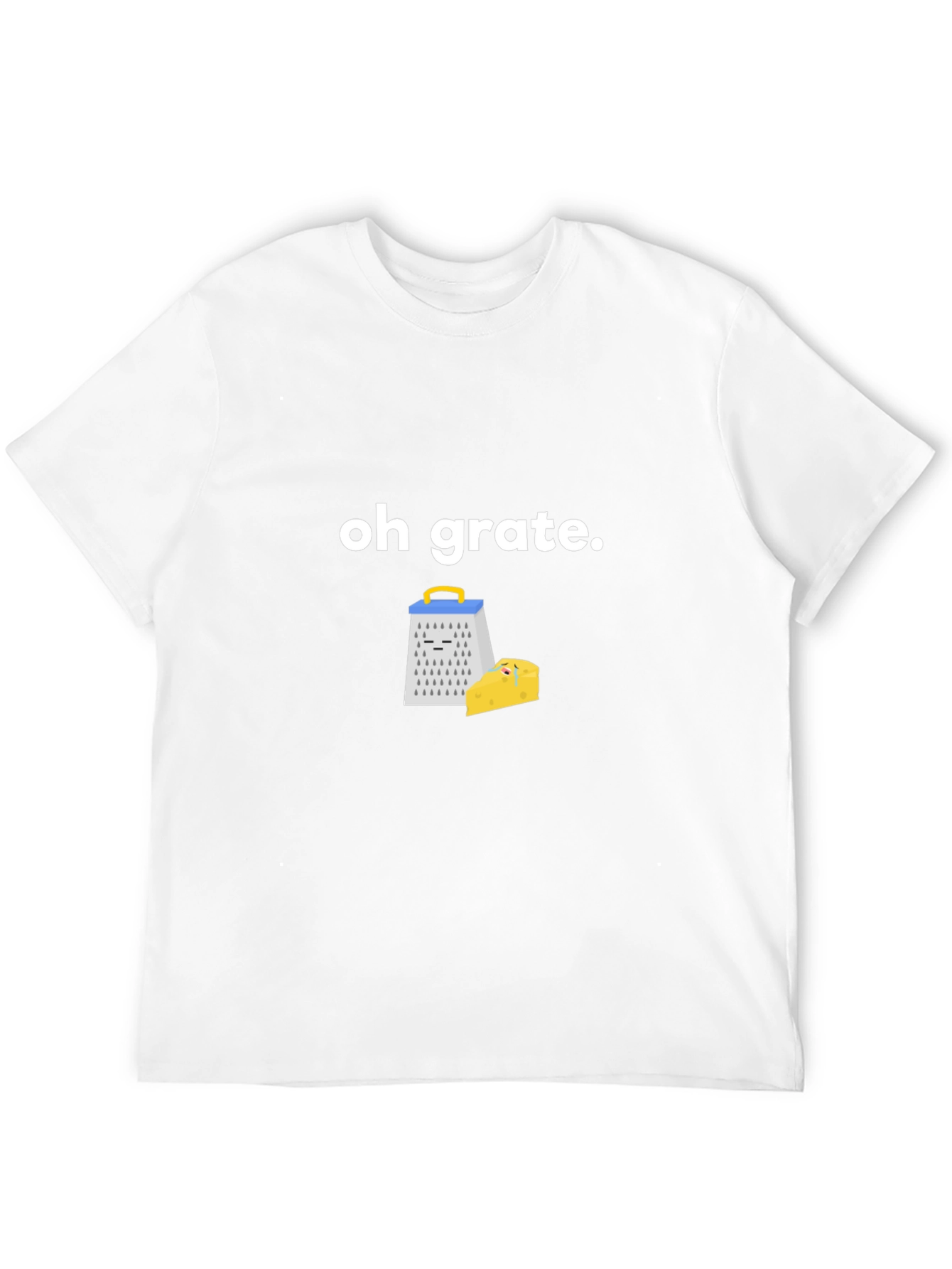 Oh Grate! Funny Cheese Grater Pun T-Shirt