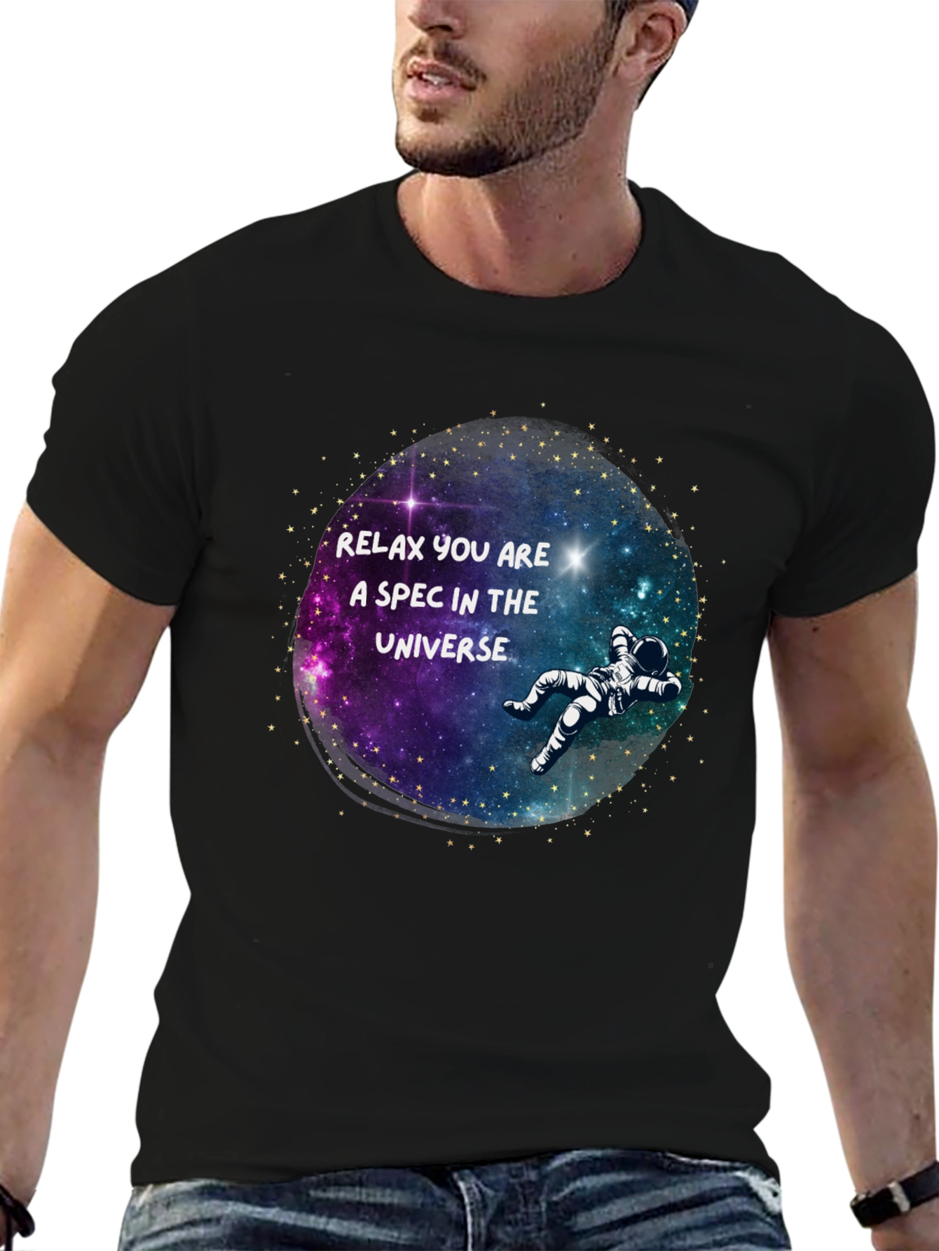 Relax You Are a Spec in the Universe T-Shirt