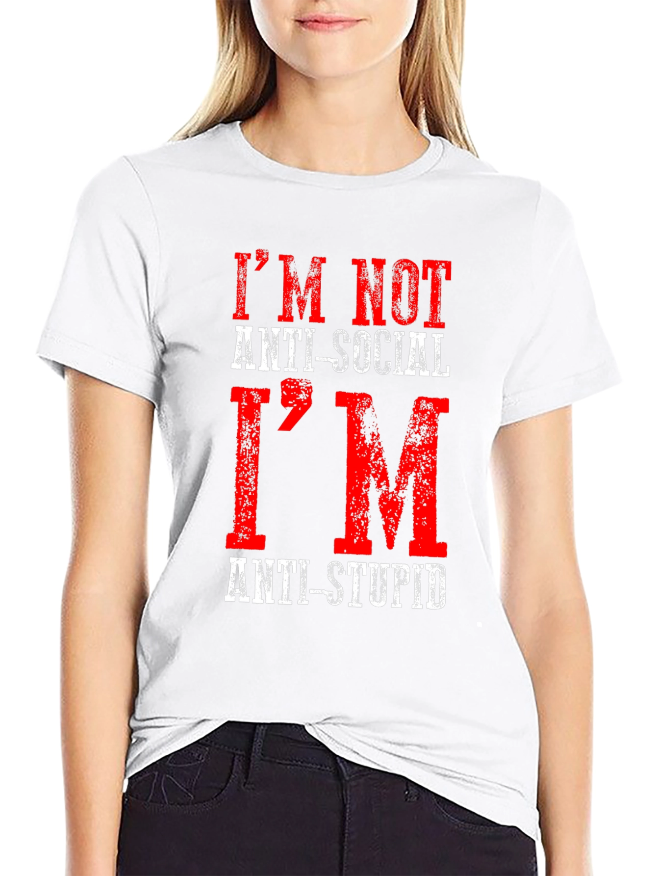 Im Not Anti-Social Anti-Stupid T-Shirt