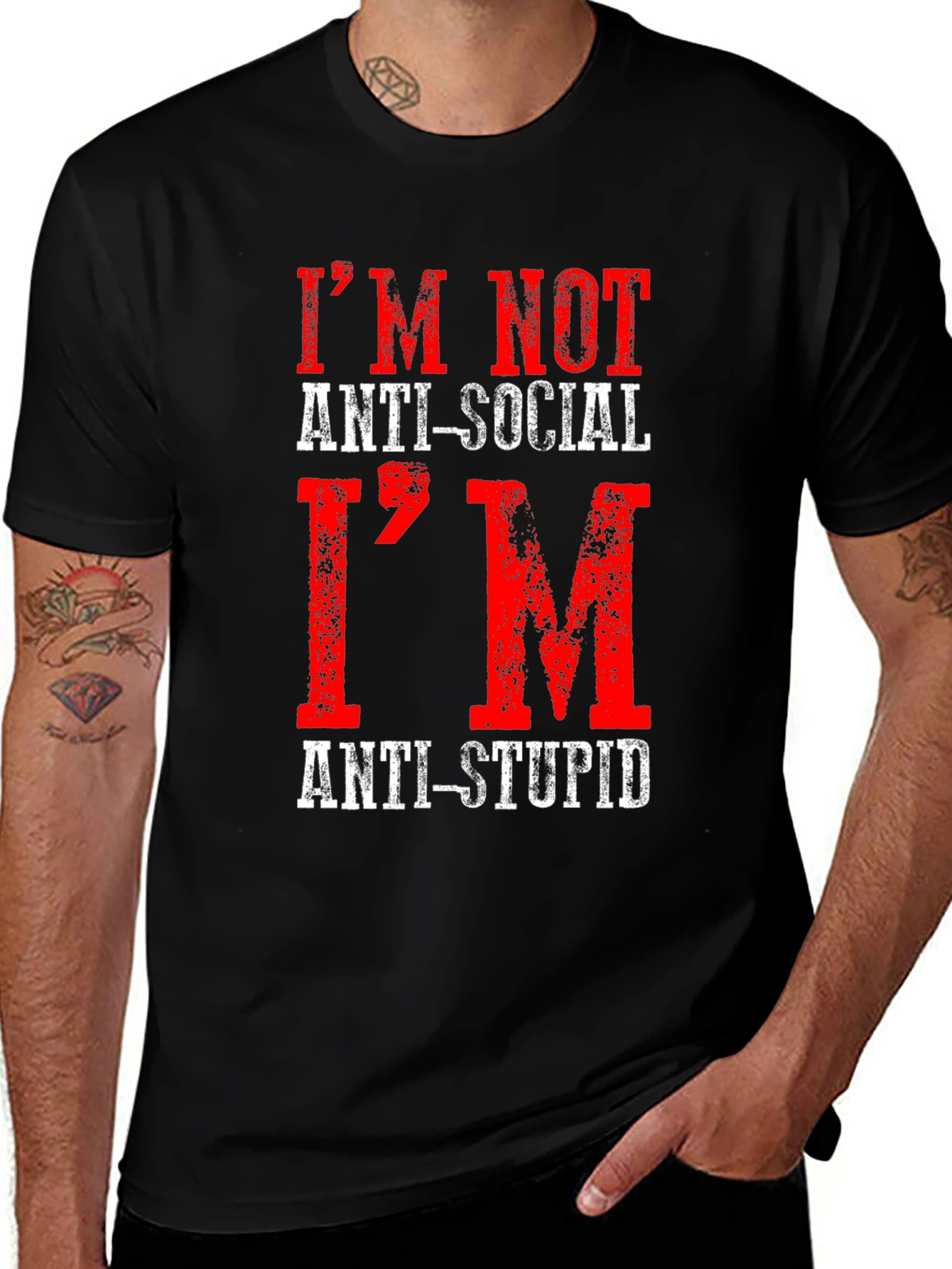 Im Not Anti-Social Anti-Stupid T-Shirt