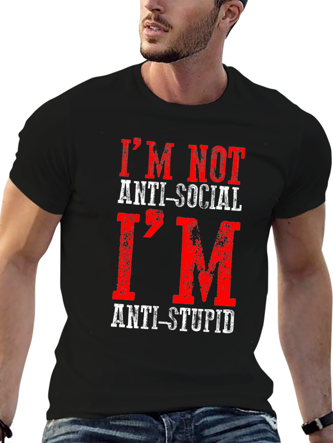 Im Not Anti-Social Anti-Stupid T-Shirt