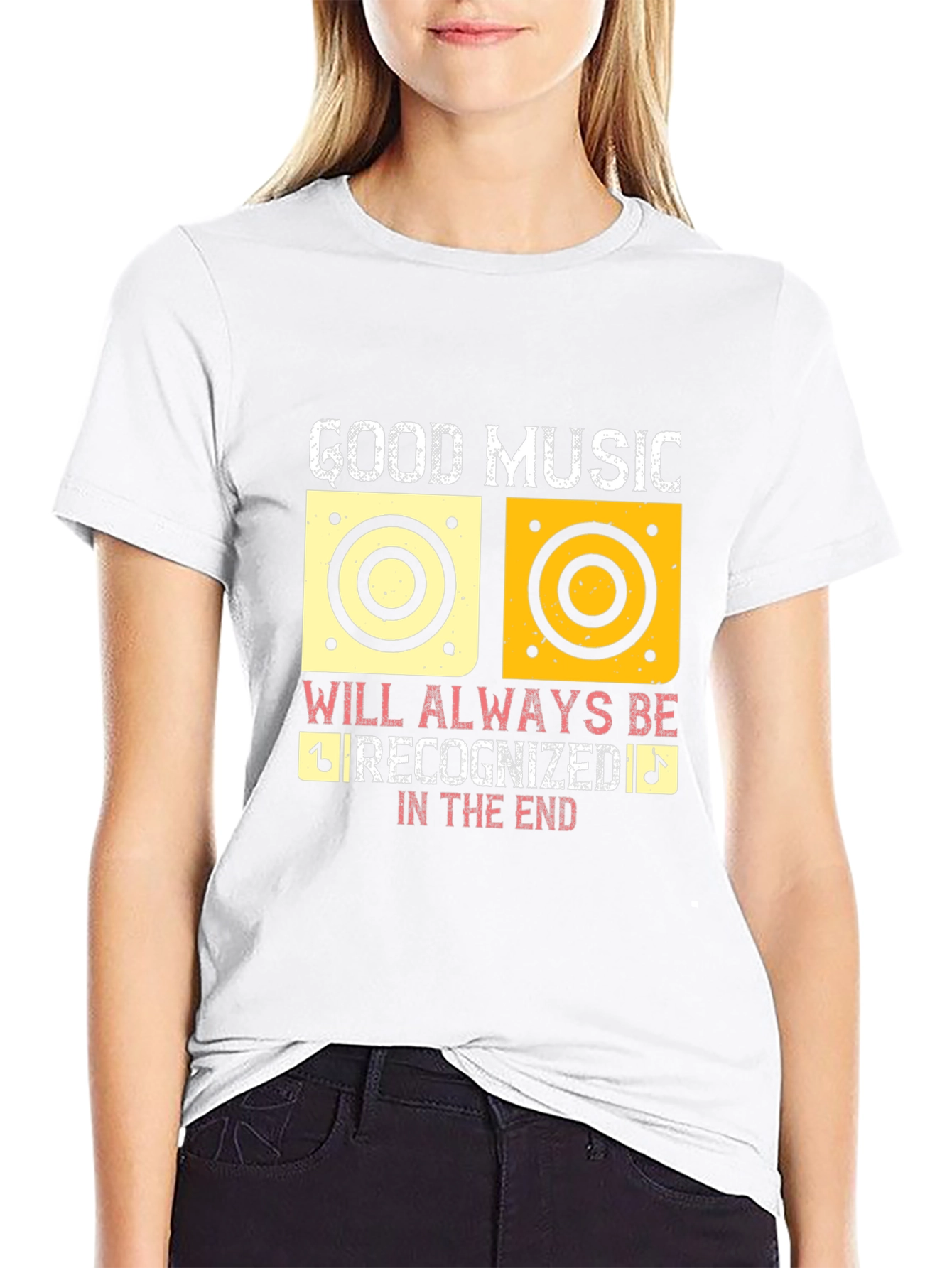 Good Music Will Always Be Recognized T-Shirt