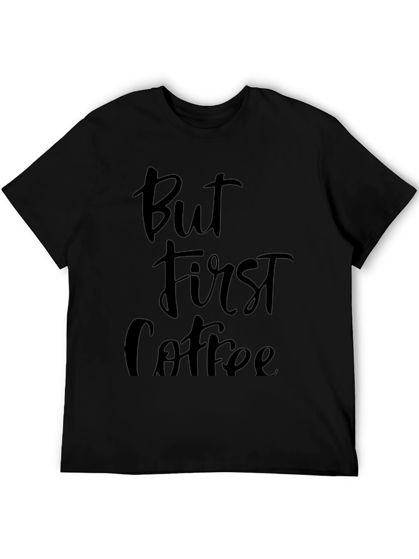 But First Coffee Black Graphic Tee Shirt