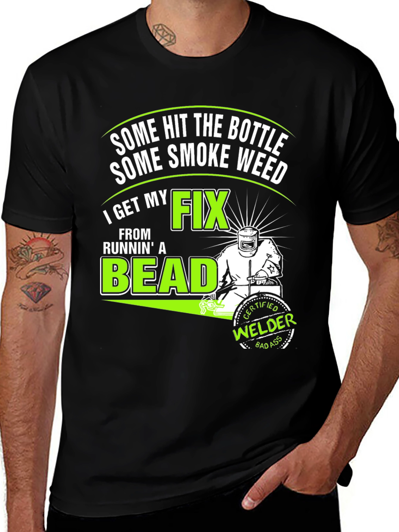 Welders Fix T-Shirt: Some Hit the Bottle