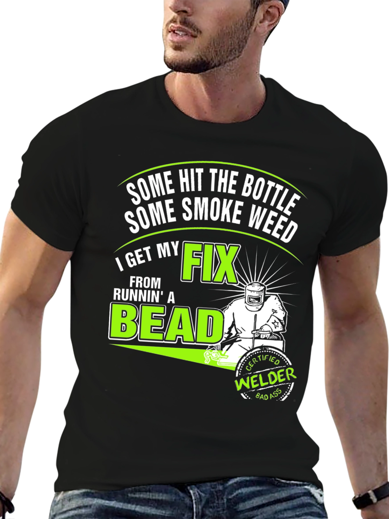 Welders Fix T-Shirt: Some Hit the Bottle