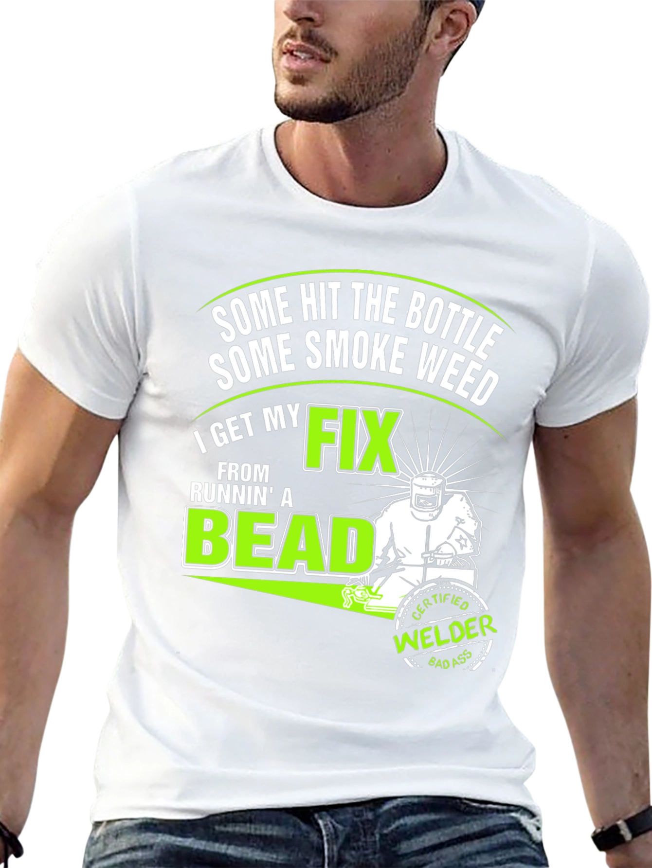 Welders Fix T-Shirt: Some Hit the Bottle