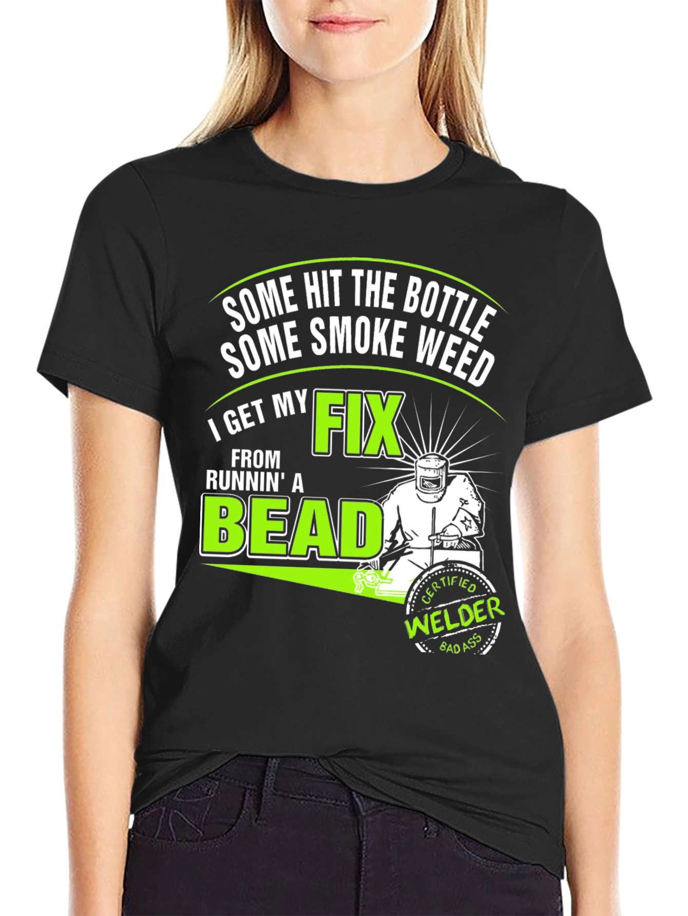 Welders Fix T-Shirt: Some Hit the Bottle
