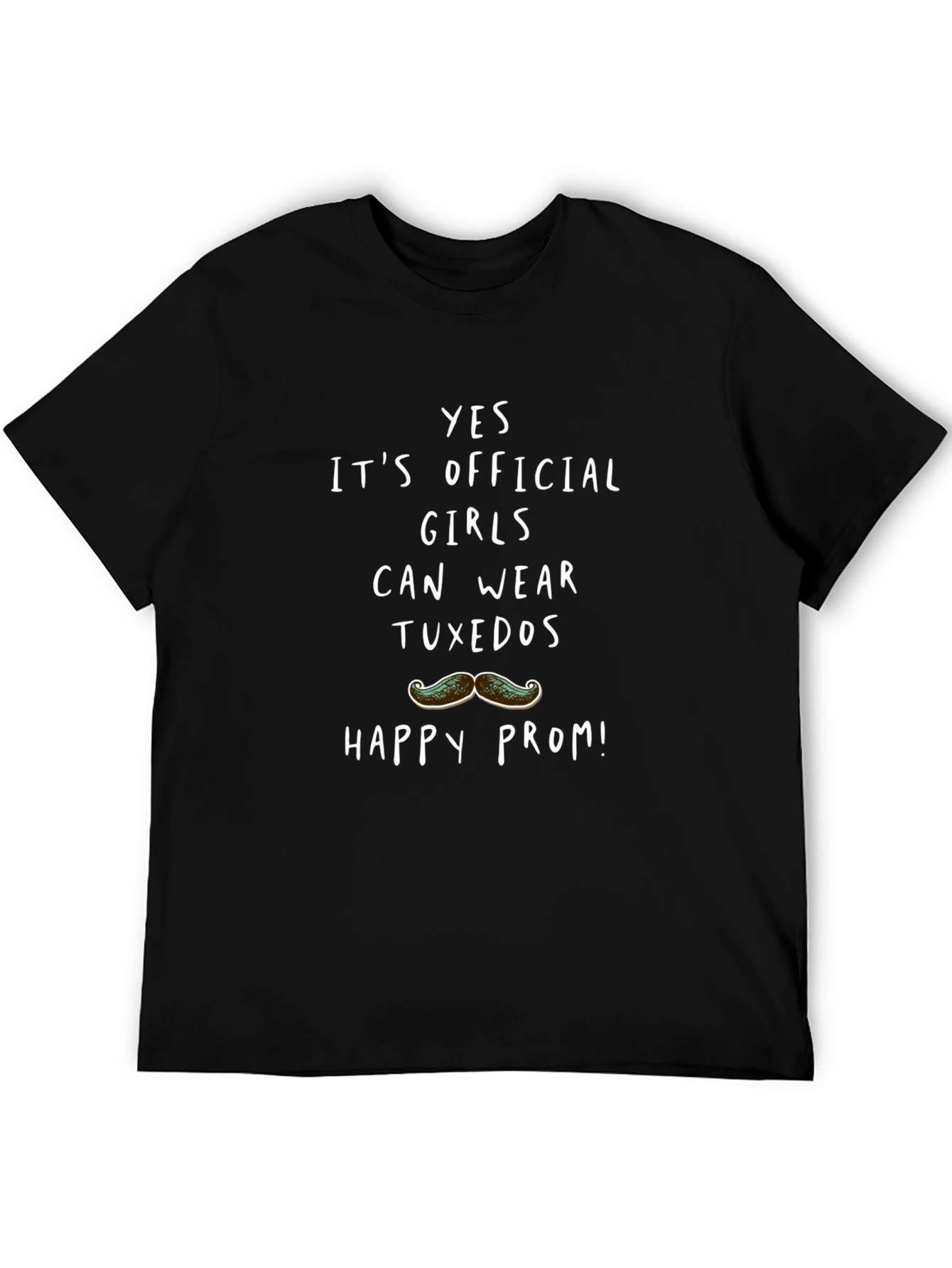 Girls Can Wear Tuxedos T-Shirt Funny Prom Tee