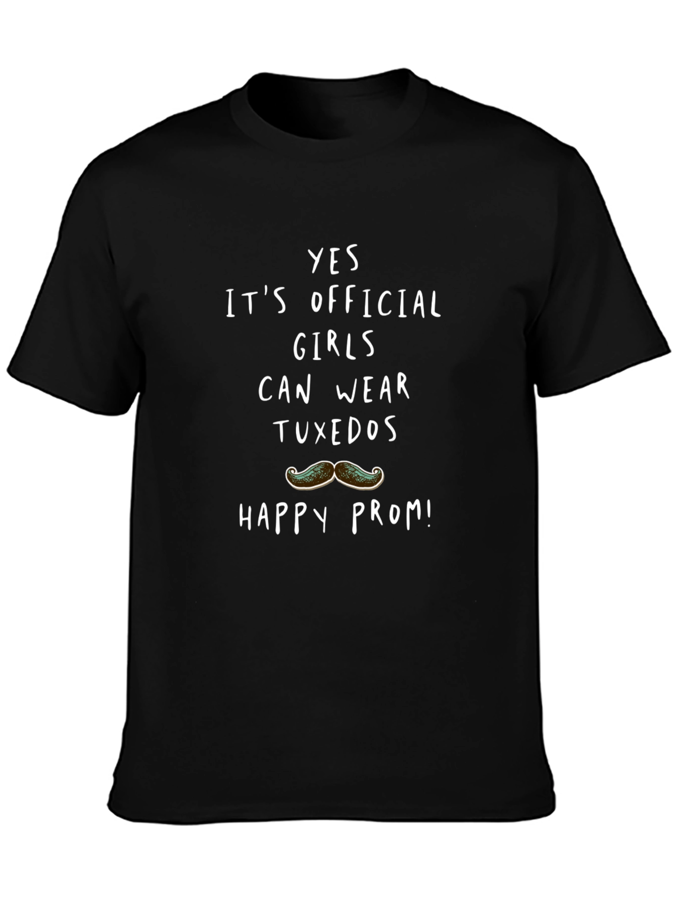 Girls Can Wear Tuxedos T-Shirt Funny Prom Tee