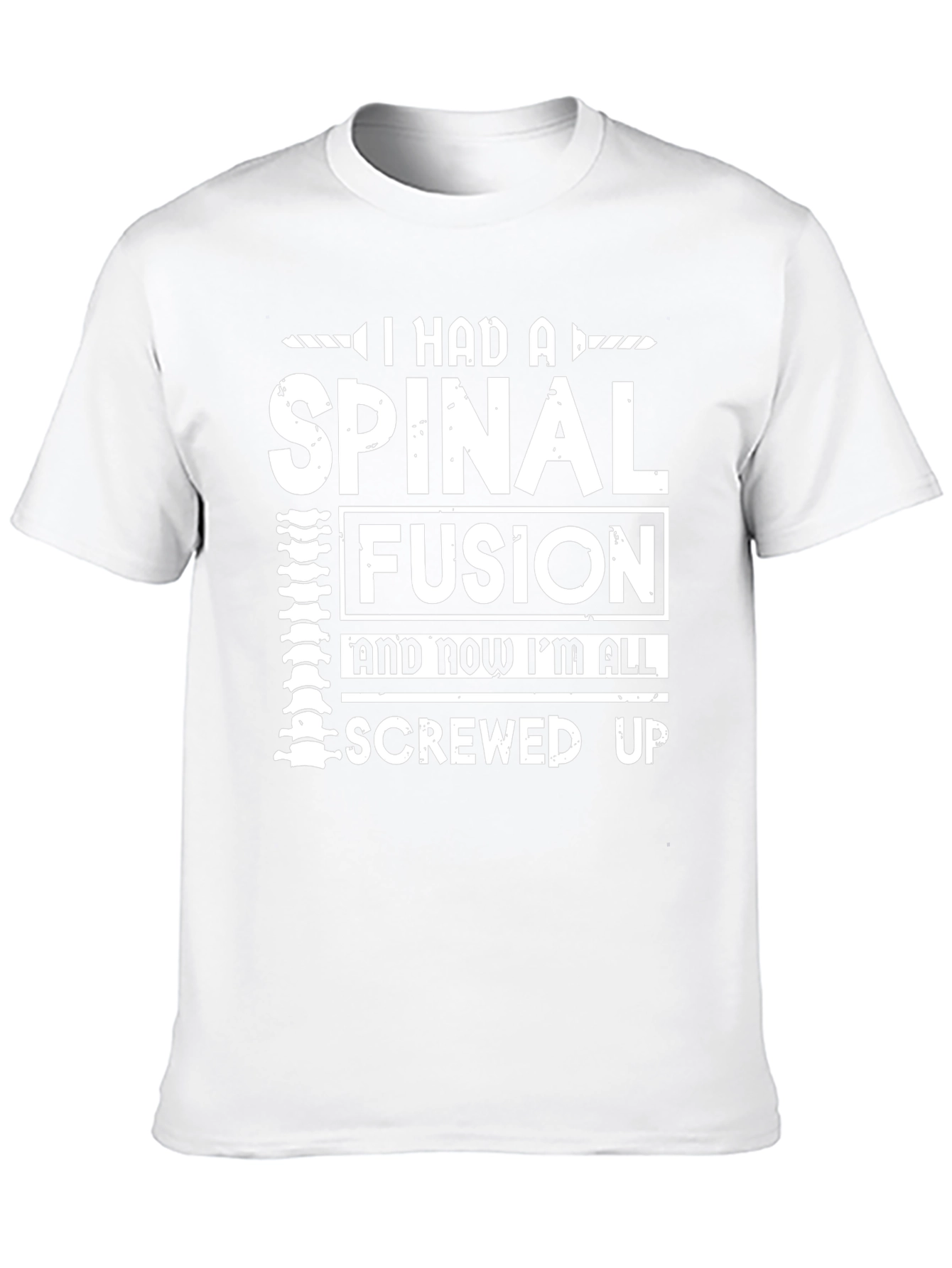 Spinal Fusion Funny Graphic T-Shirt