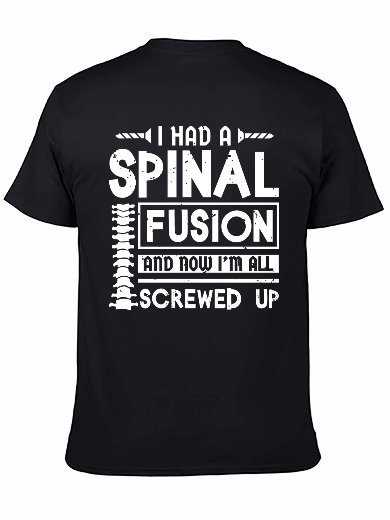 Spinal Fusion Funny Graphic T-Shirt
