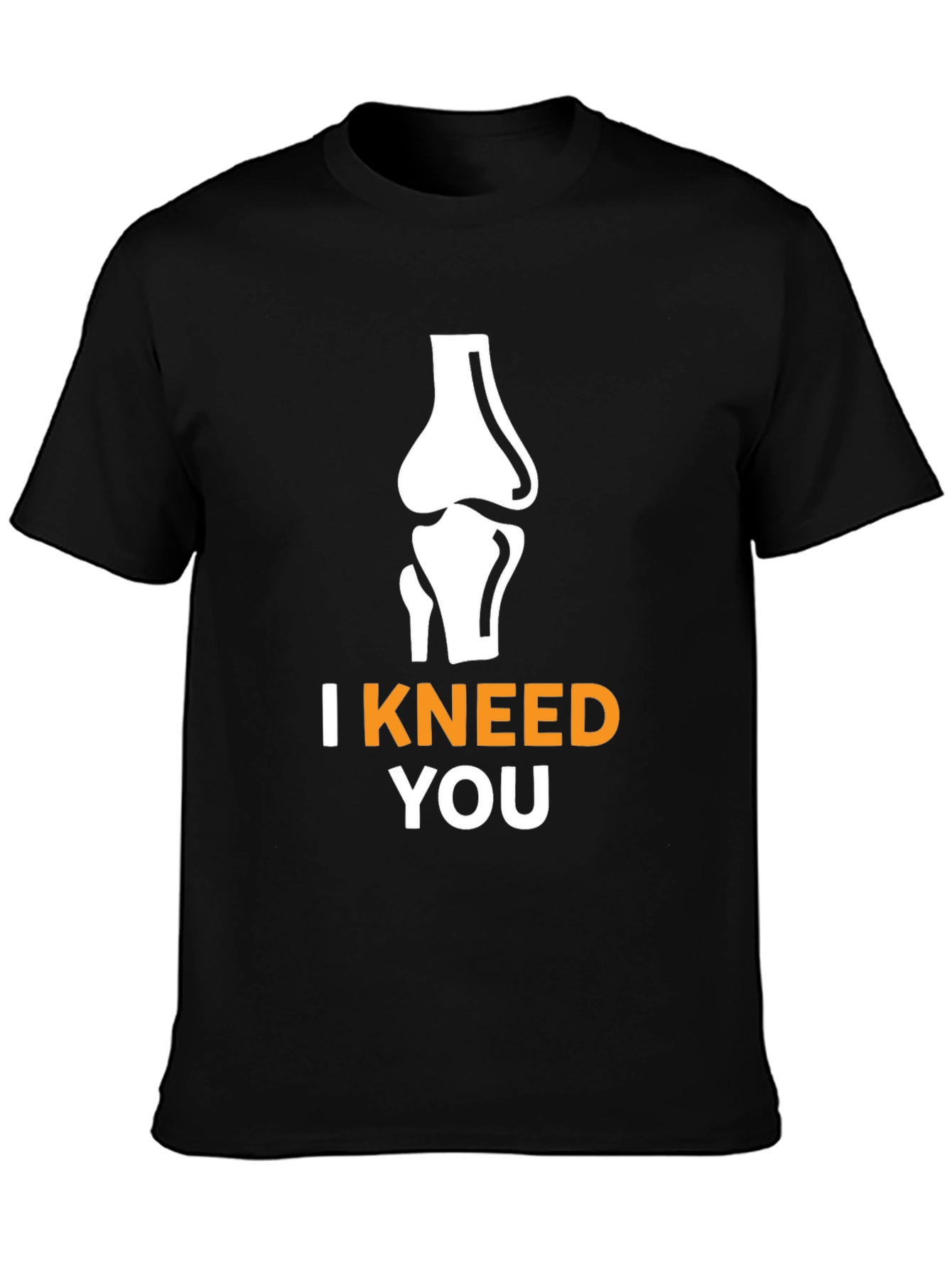 I Kneed You Funny Anatomy Pun Black T-Shirt