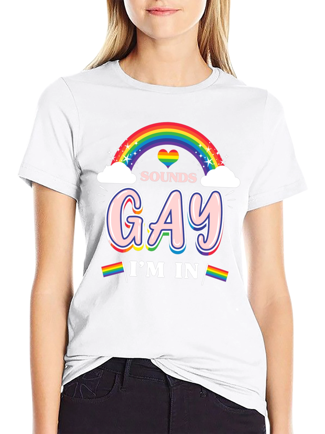 Sounds Gay Im In Rainbow Pride T-Shirt