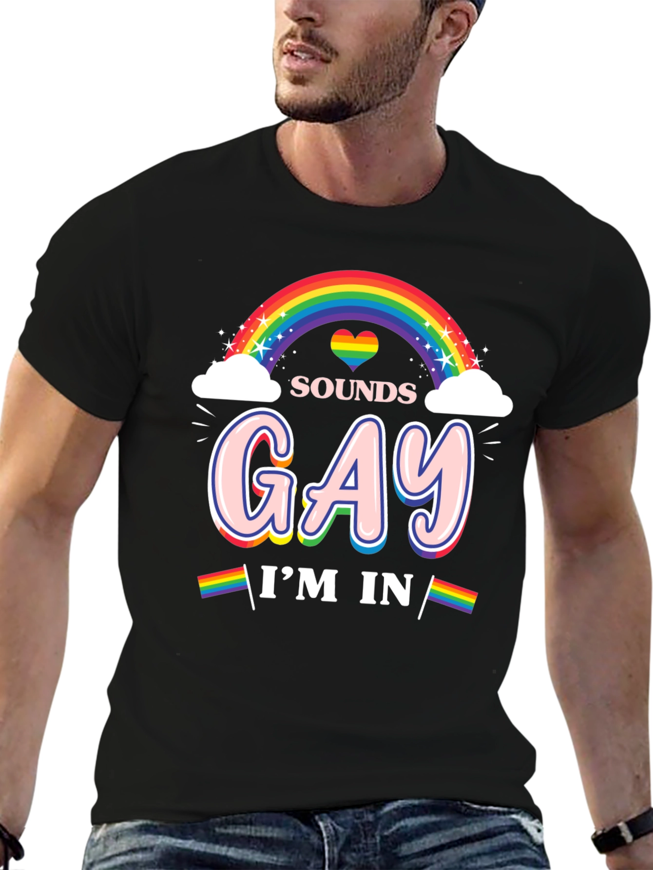 Sounds Gay Im In Rainbow Pride T-Shirt