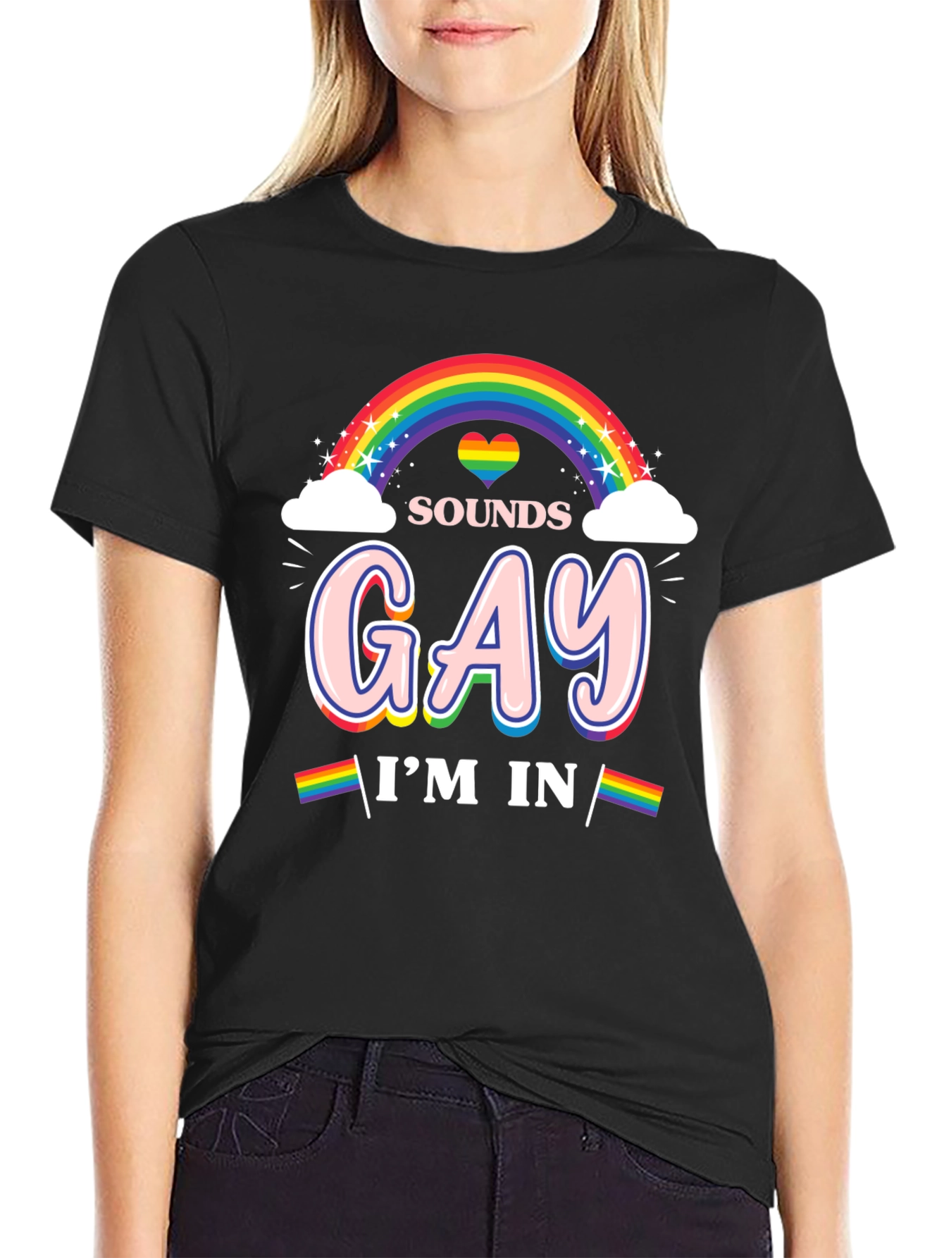 Sounds Gay Im In Rainbow Pride T-Shirt