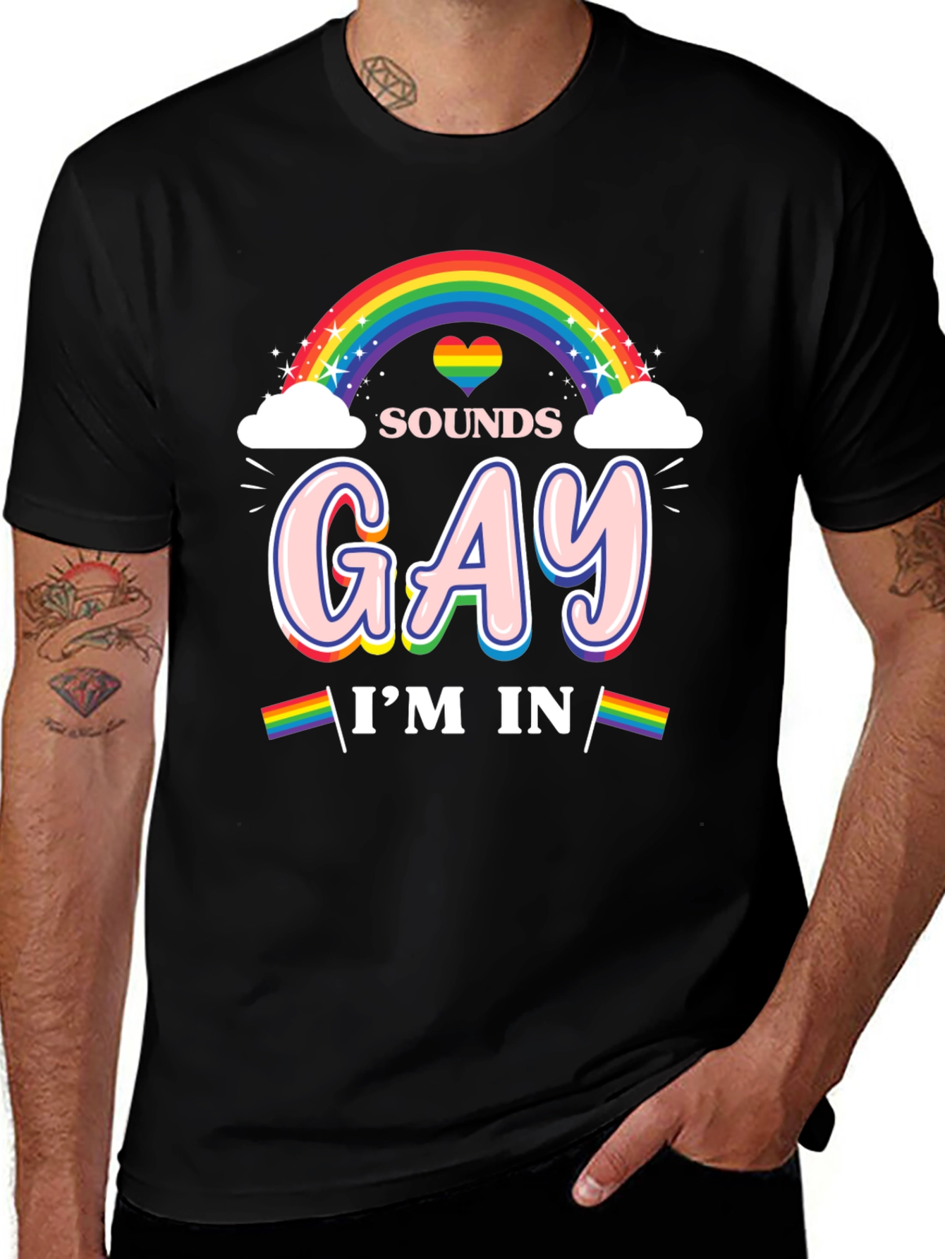 Sounds Gay Im In Rainbow Pride T-Shirt