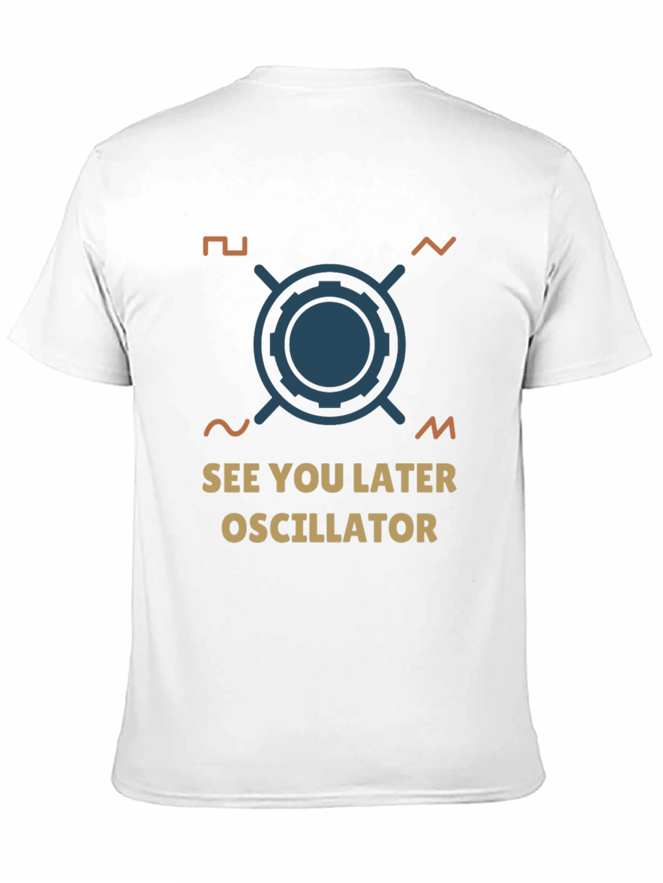 See You Later Oscillator T-Shirt