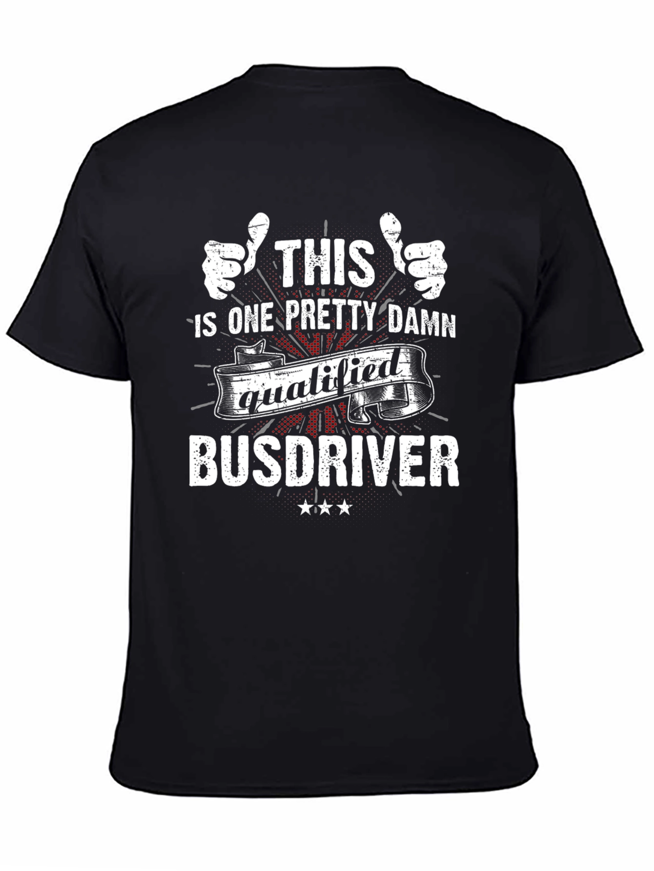 Qualified Bus Driver T-Shirt