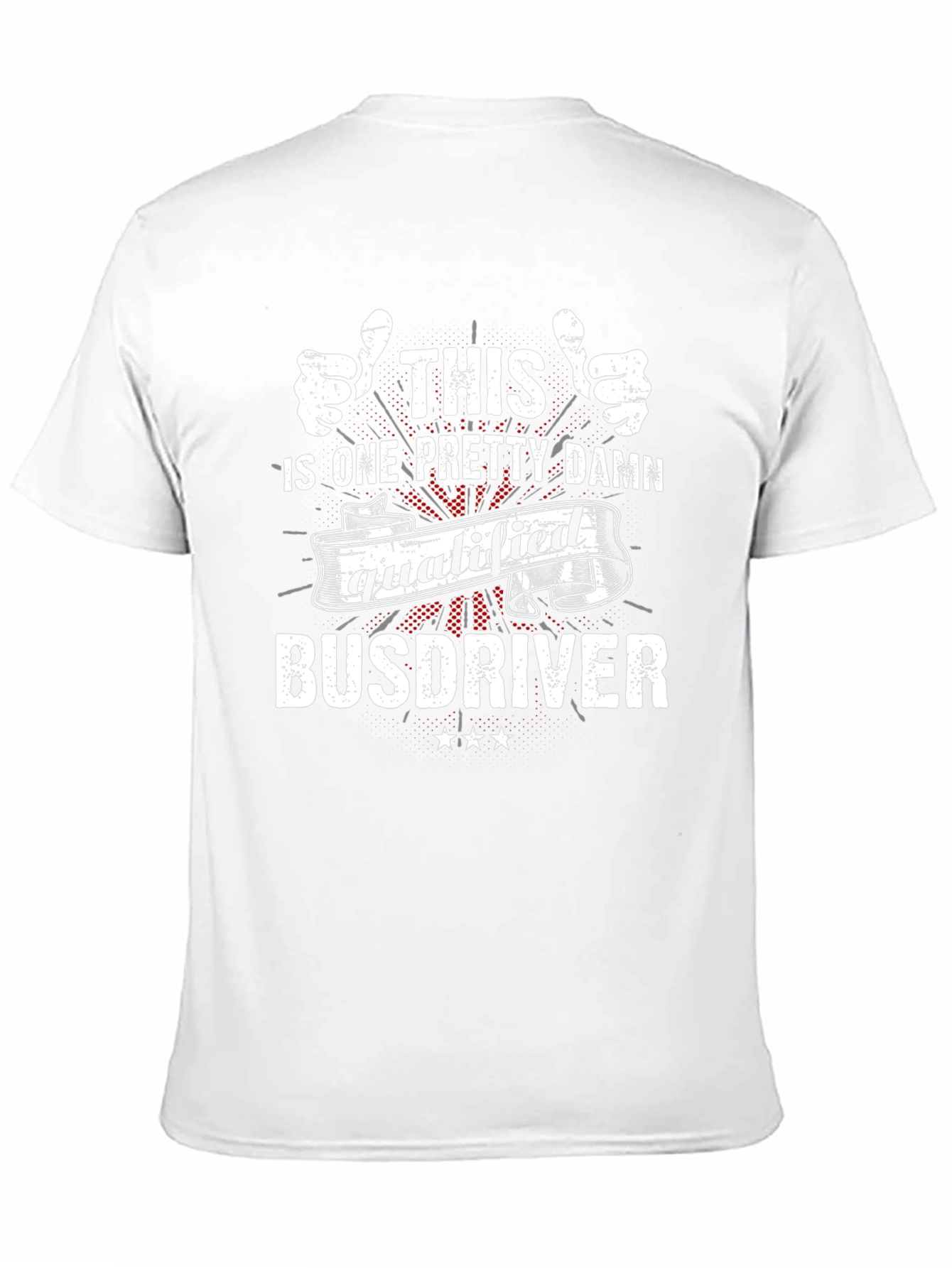 Qualified Bus Driver T-Shirt