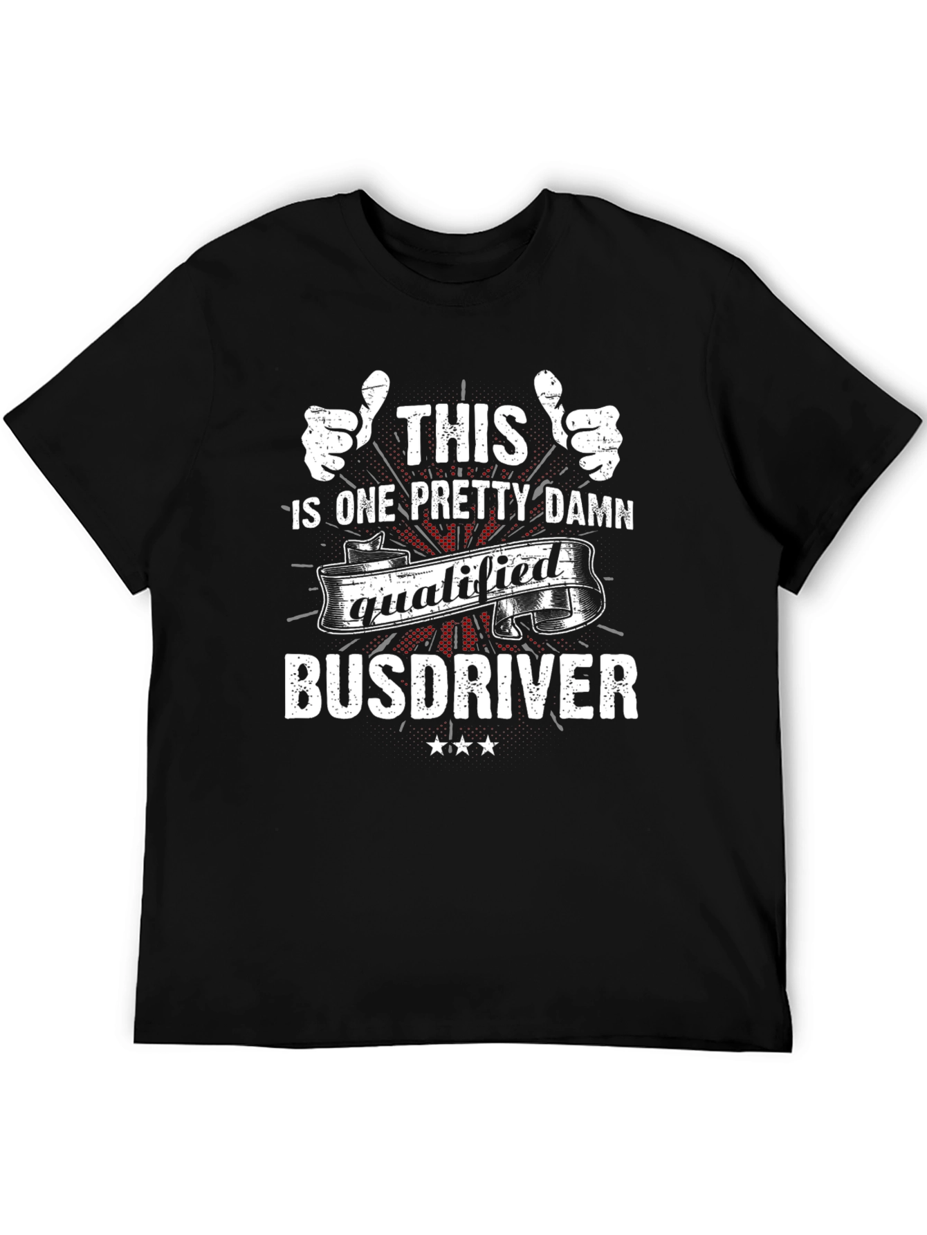 Qualified Bus Driver T-Shirt