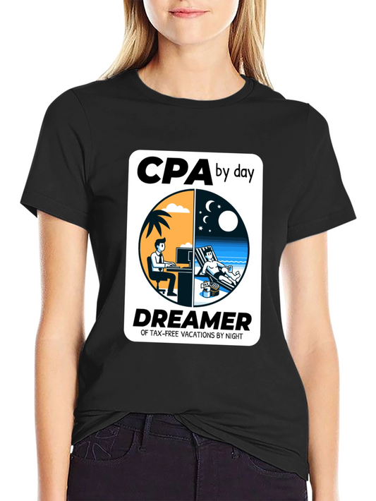 CPA By Day Dreamer By Night Graphic T-Shirt