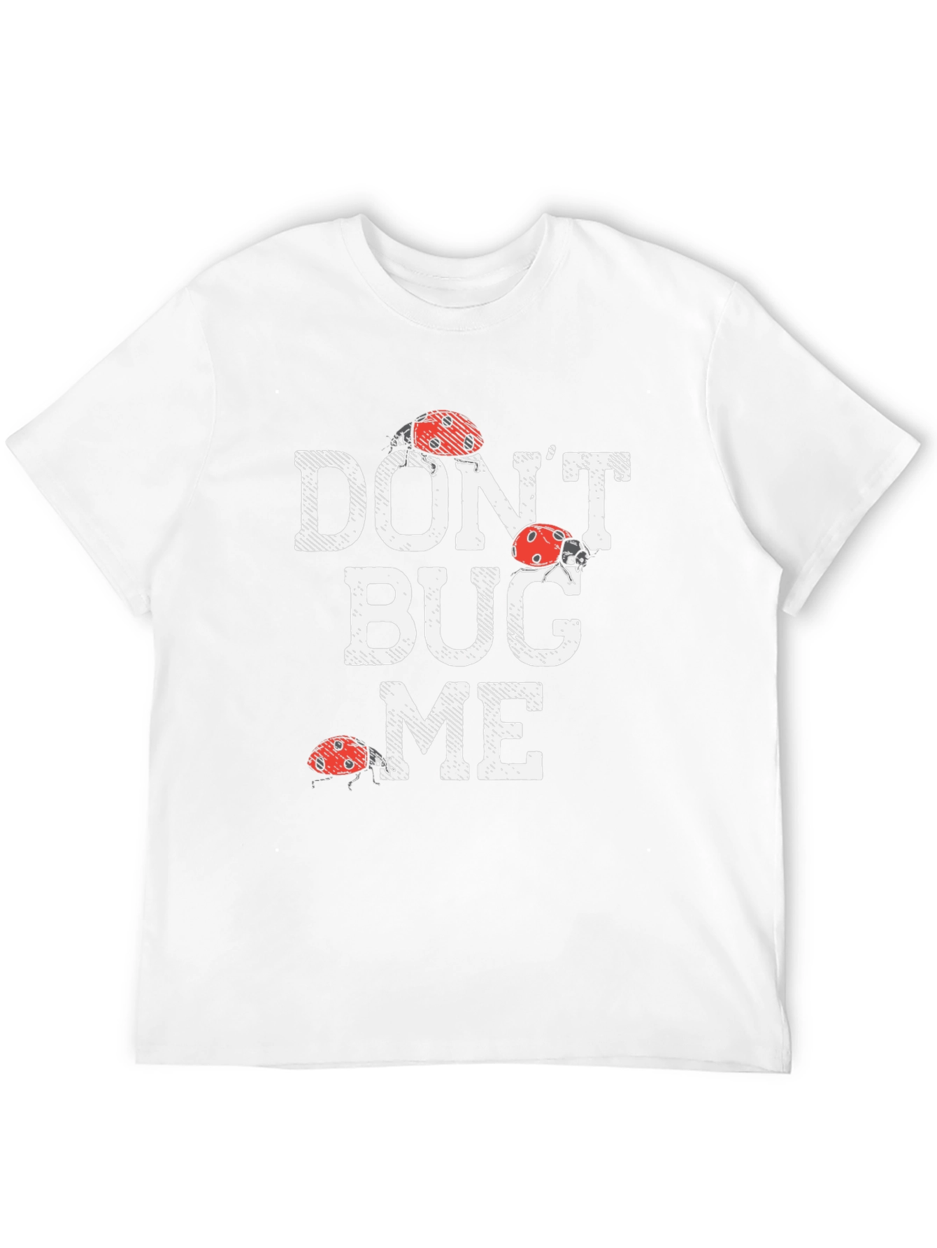 Dont Bug Me Graphic Tee - Funny Ladybug Shirt