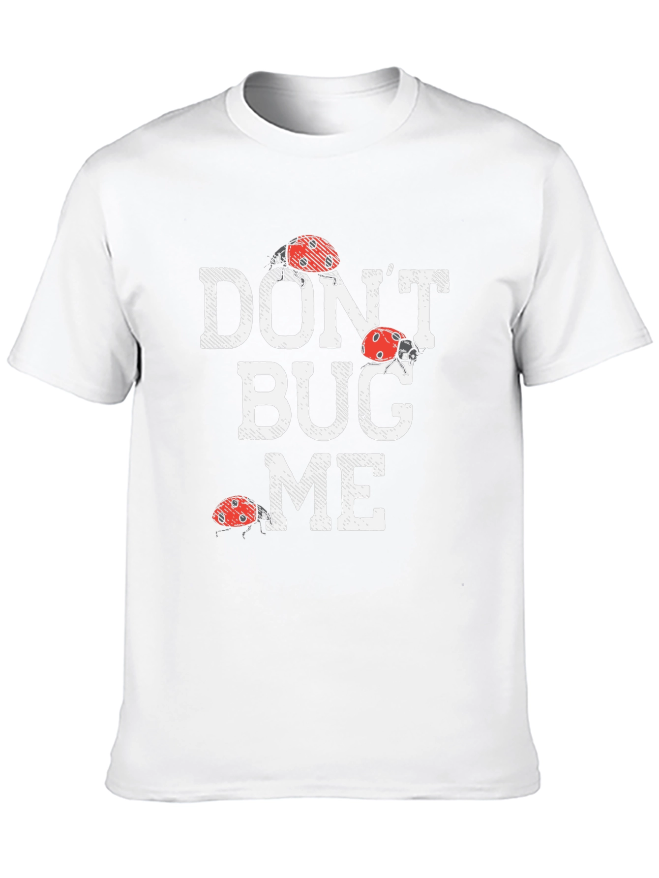 Dont Bug Me Graphic Tee - Funny Ladybug Shirt