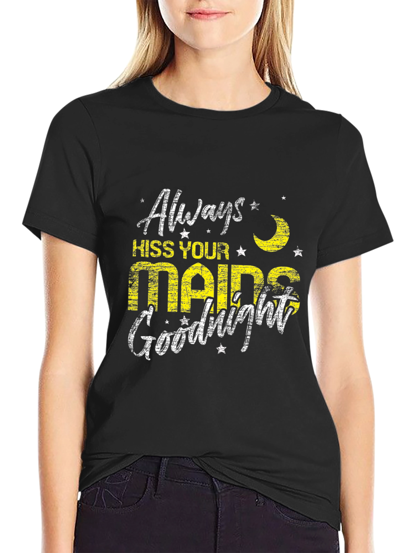 Always Kiss Your Maids Goodnight Black T-Shirt