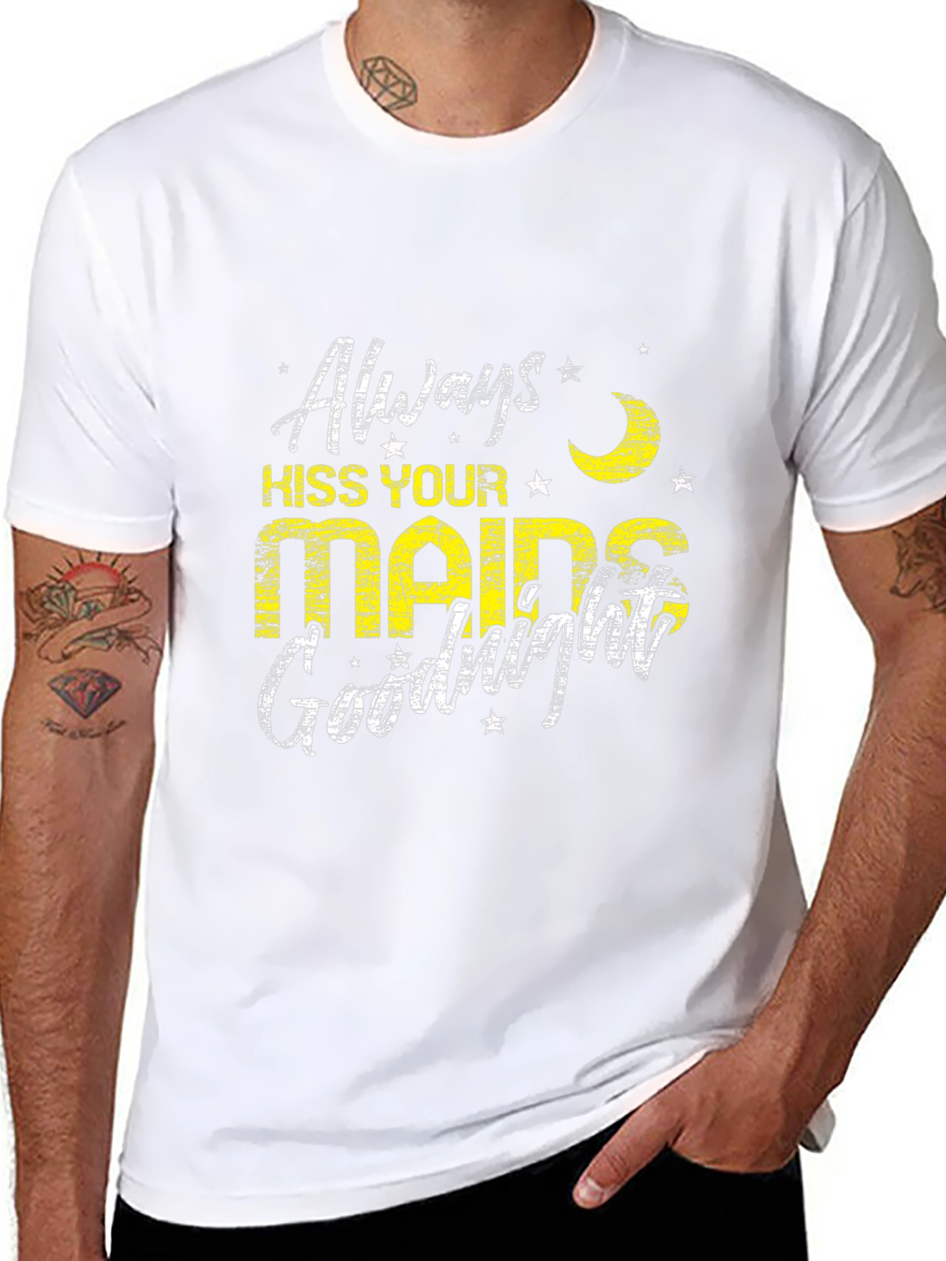 Always Kiss Your Maids Goodnight Black T-Shirt