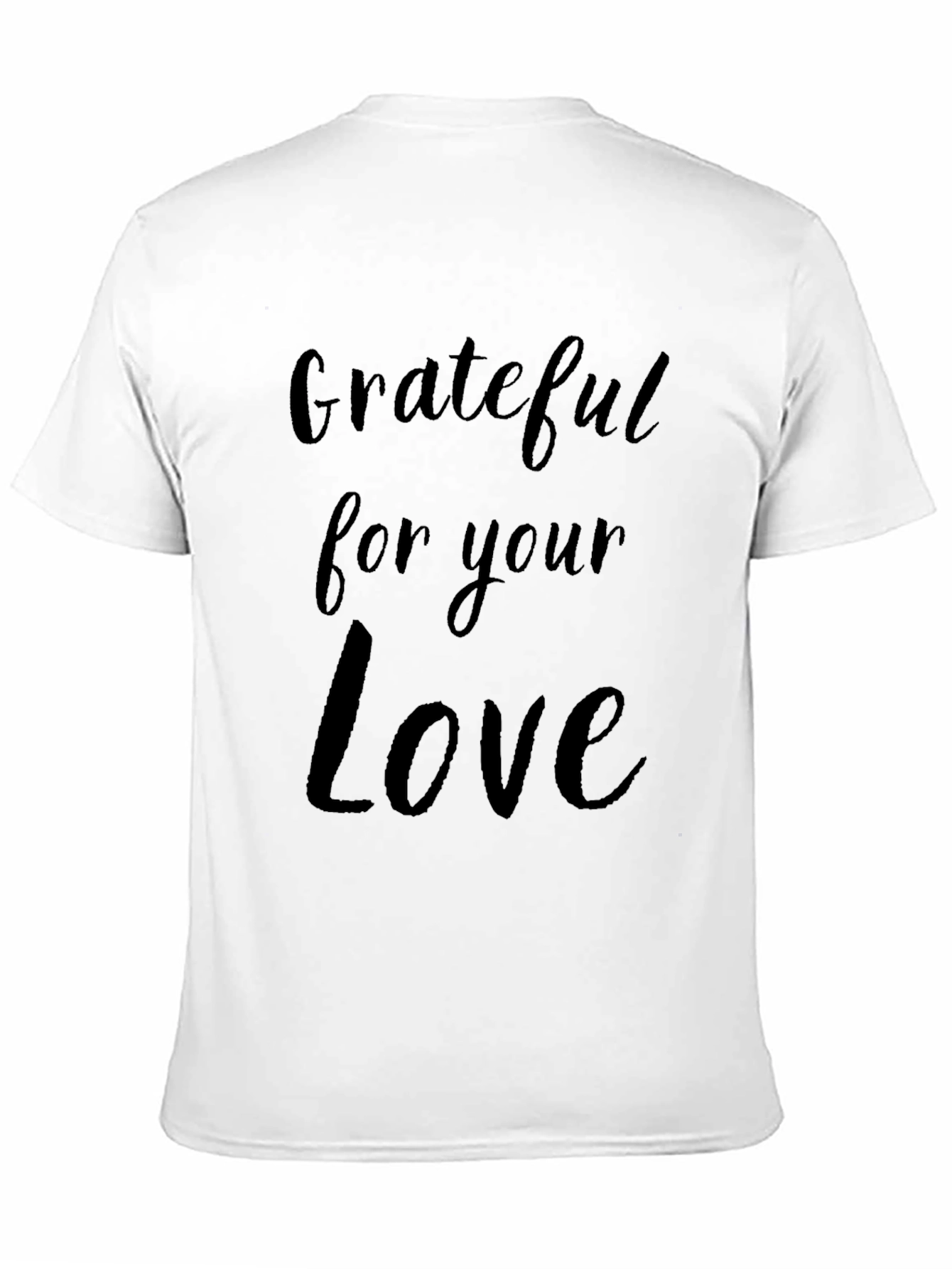 Grateful For Your Love Black T-Shirt