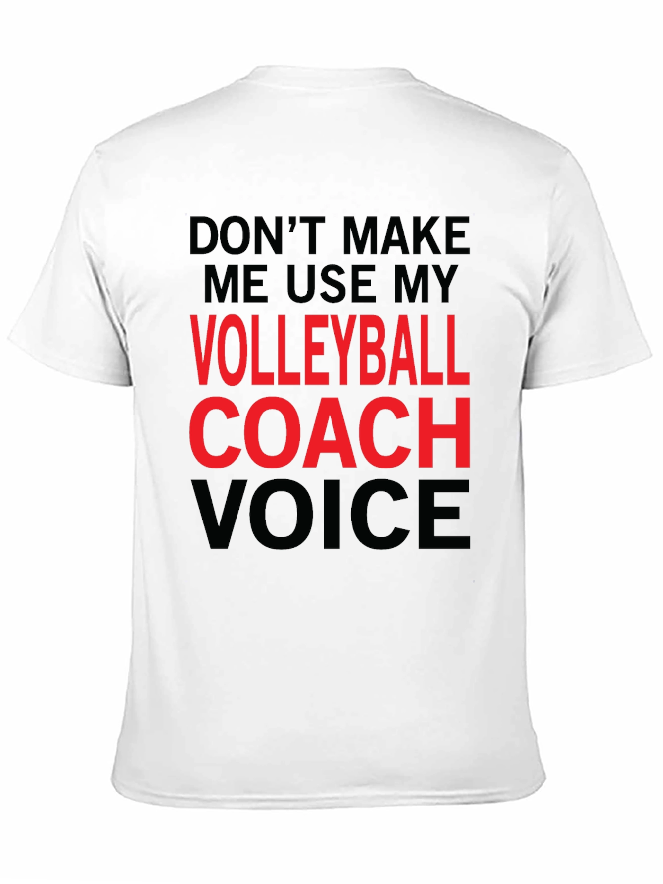 Volleyball Coach Voice T-Shirt - Funny Graphic Tee
