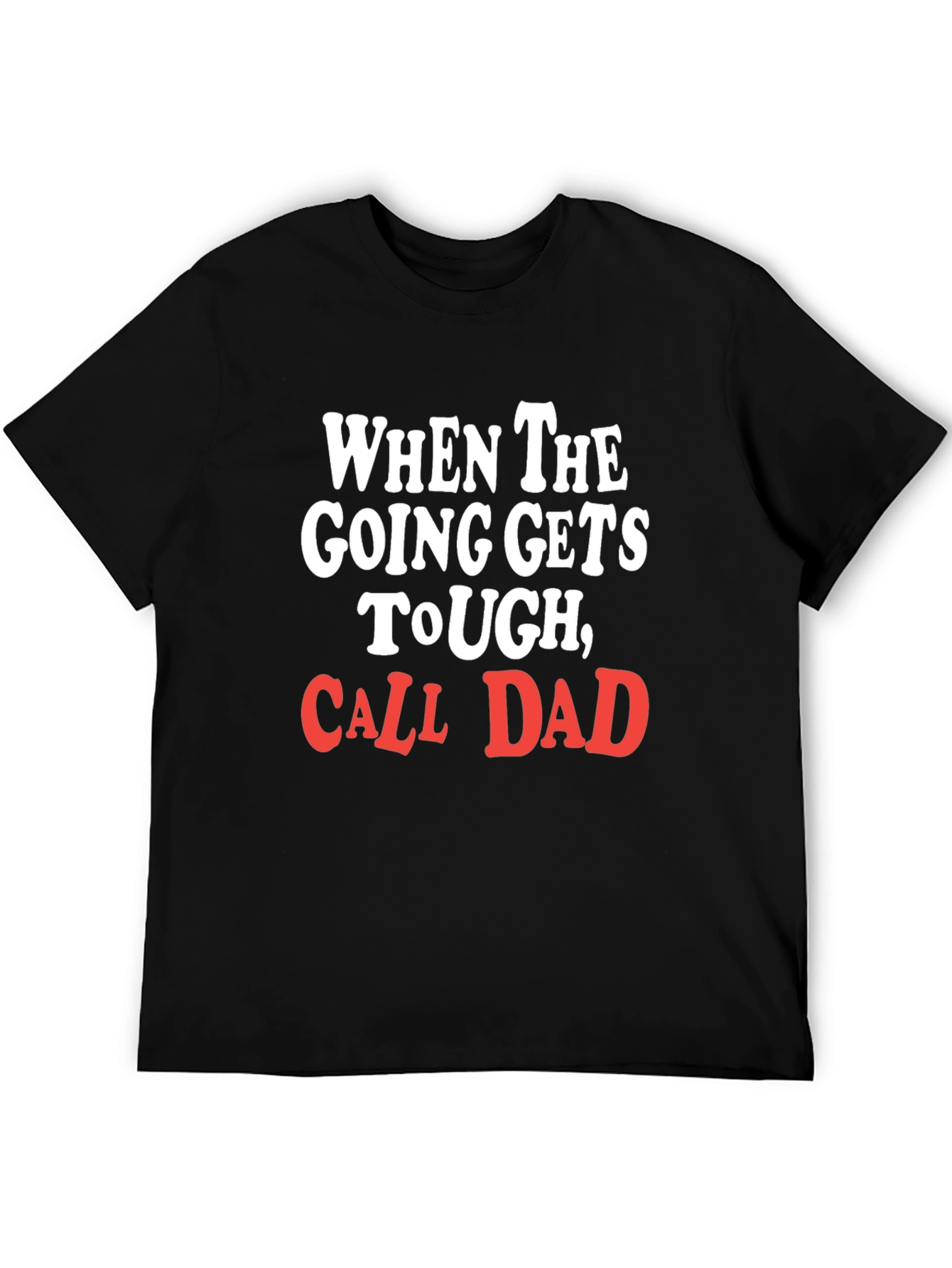 Call Dad Graphic T-Shirt