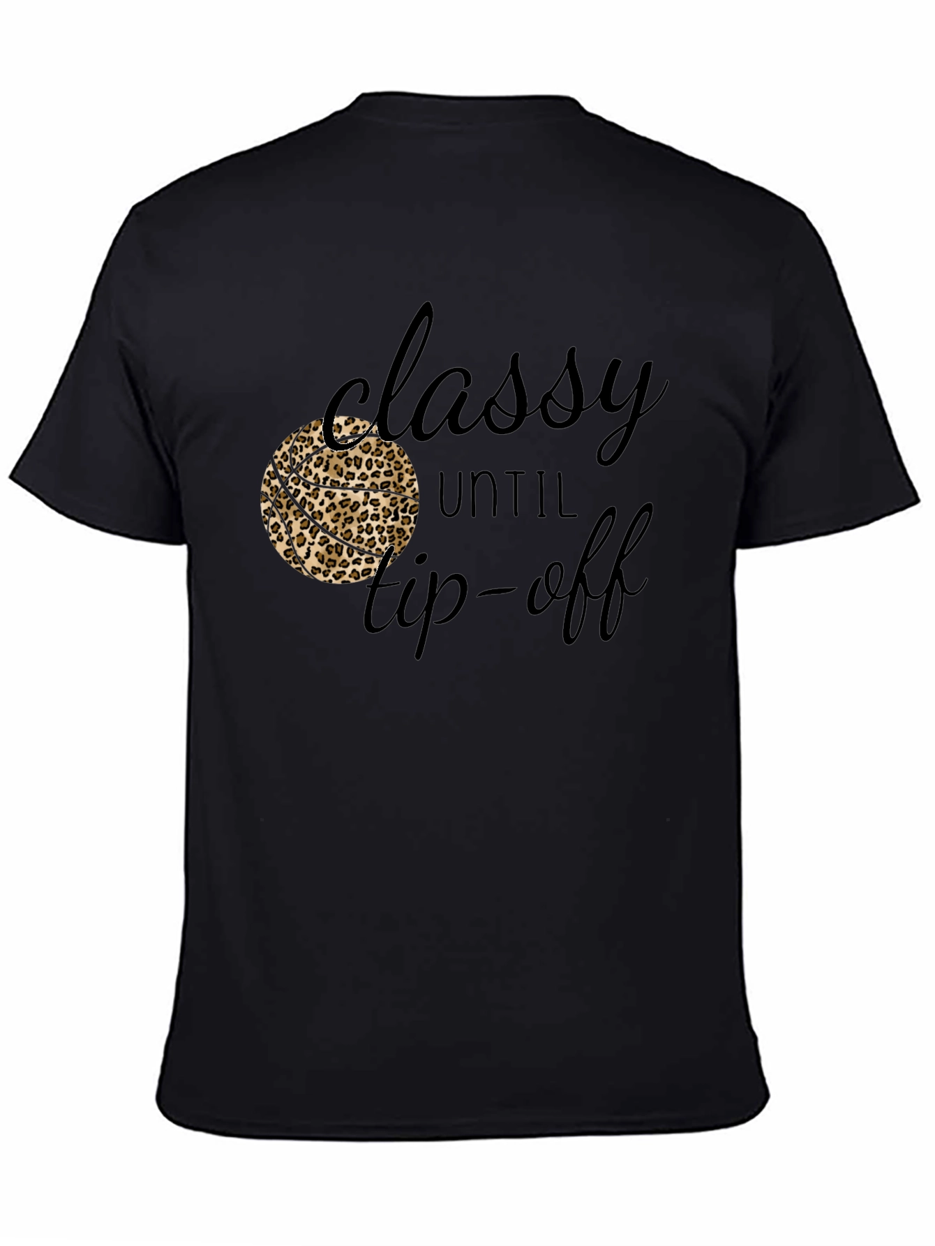 Classy Until Tip-Off Black Graphic Tee