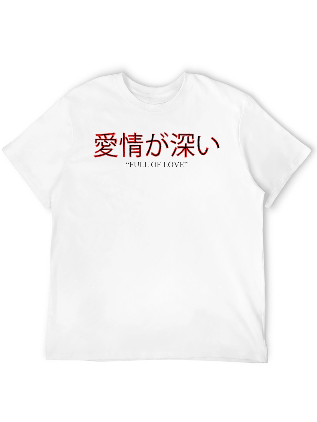 Full of Love Japanese Text T-Shirt