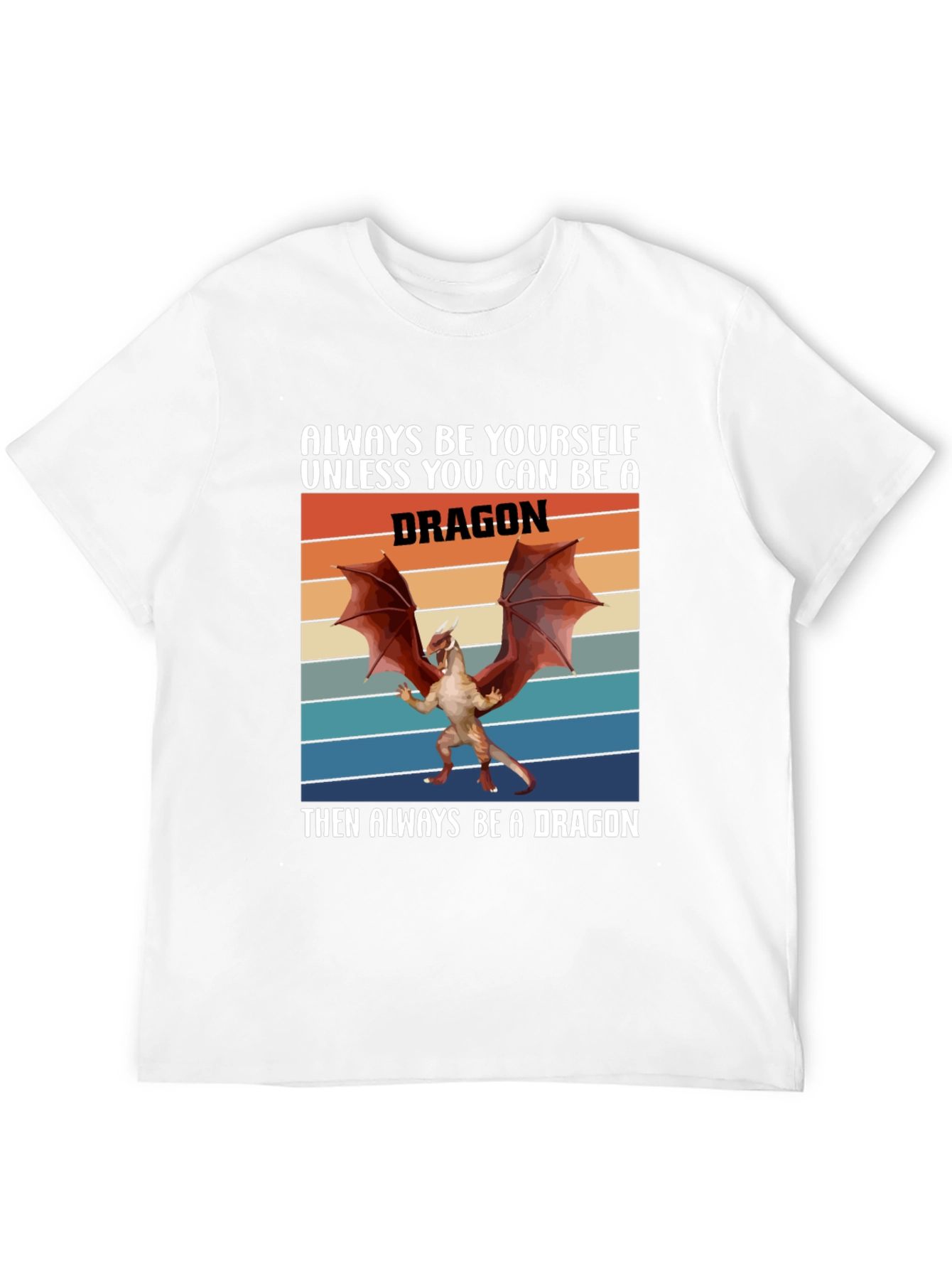 Always Be A Dragon T-Shirt Retro Graphic Tee
