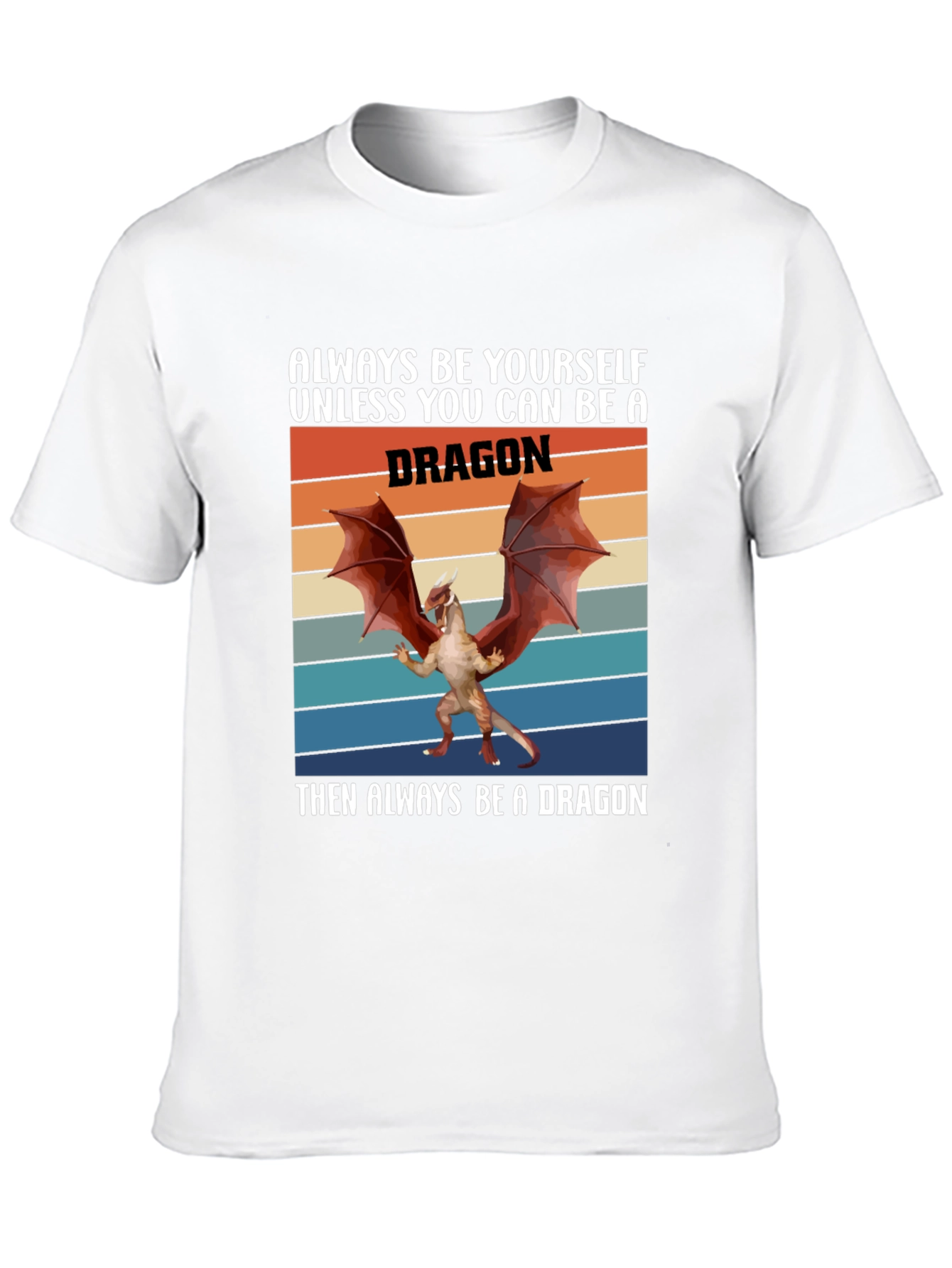 Always Be A Dragon T-Shirt Retro Graphic Tee