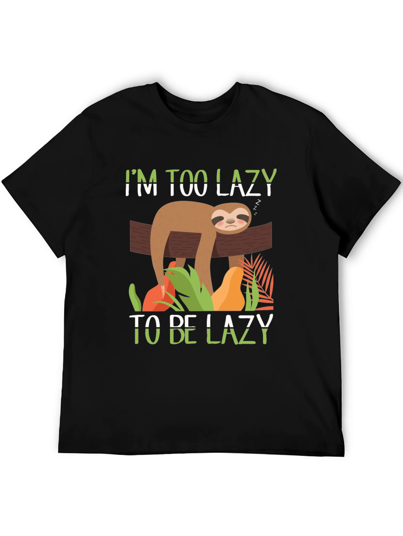 Im Too Lazy To Be Lazy Sloth Graphic T-Shirt