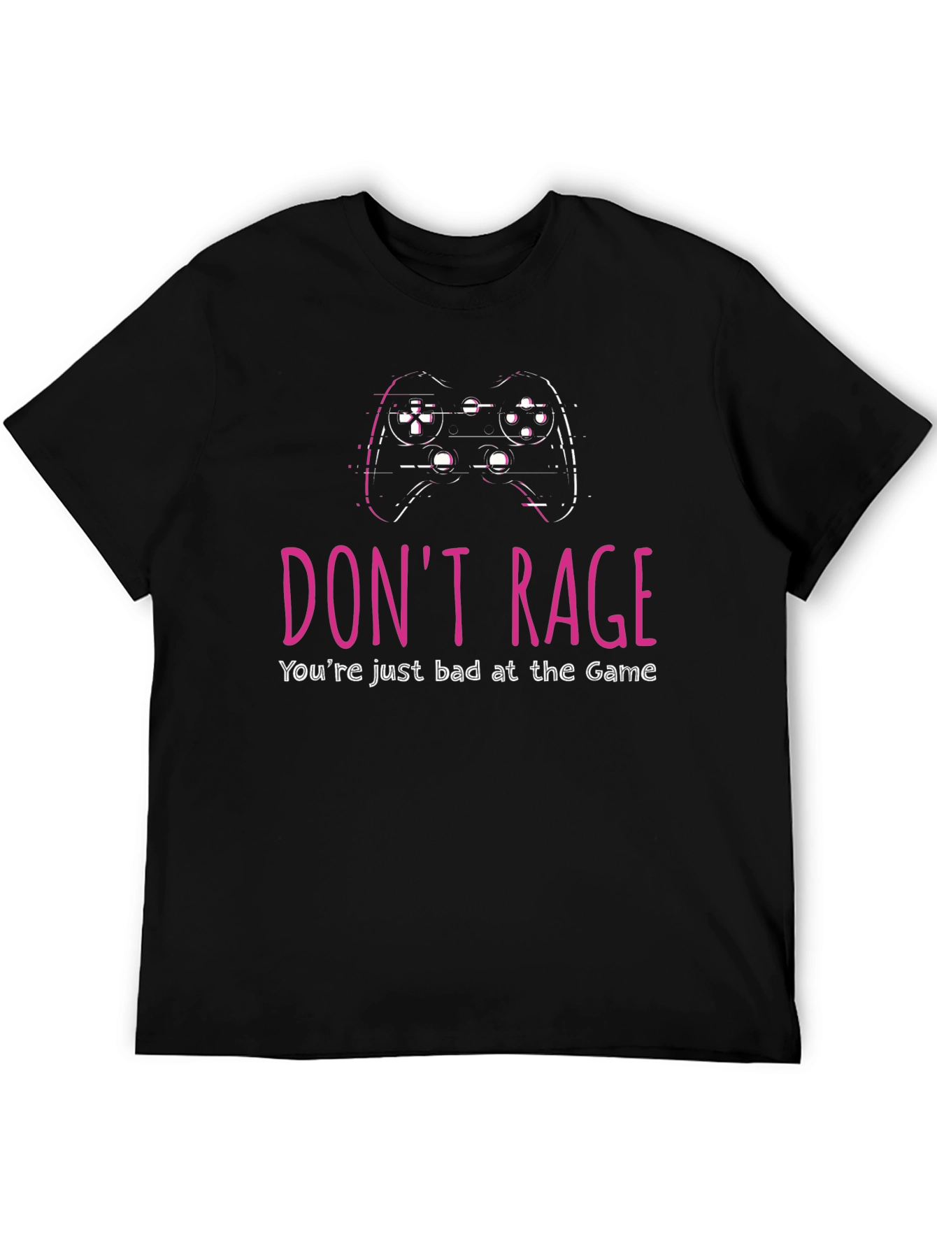 Dont Rage Gaming T-Shirt - Funny Gamer Tee