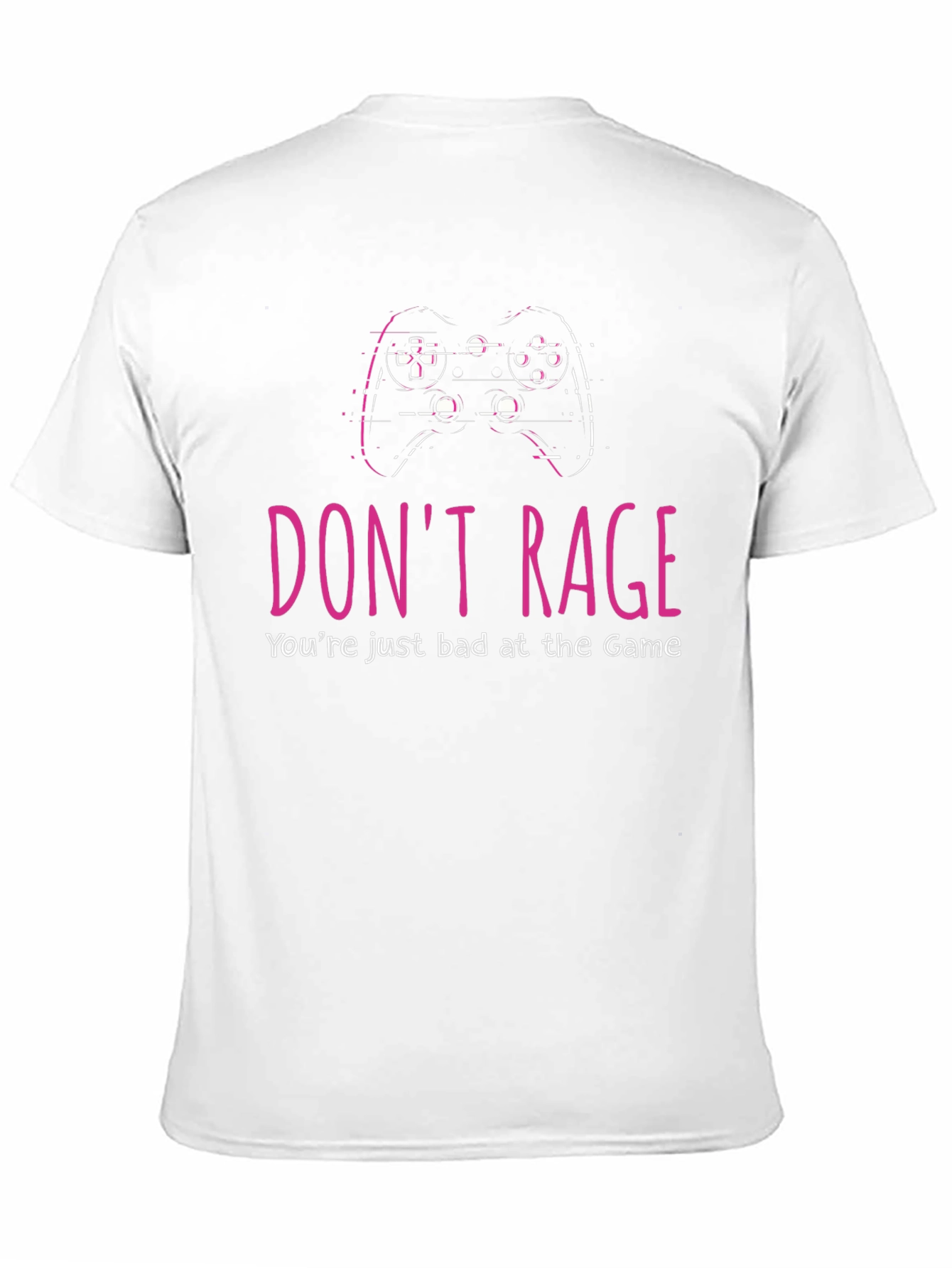Dont Rage Gaming T-Shirt - Funny Gamer Tee