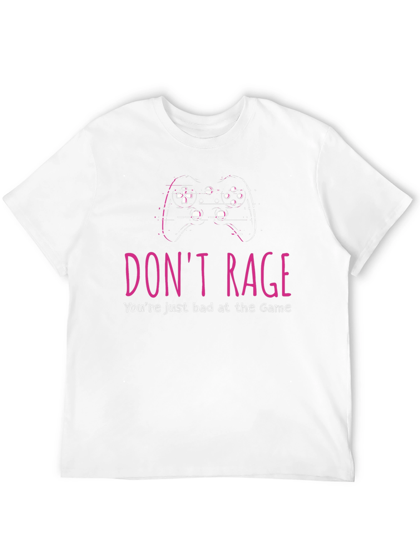 Dont Rage Gaming T-Shirt - Funny Gamer Tee