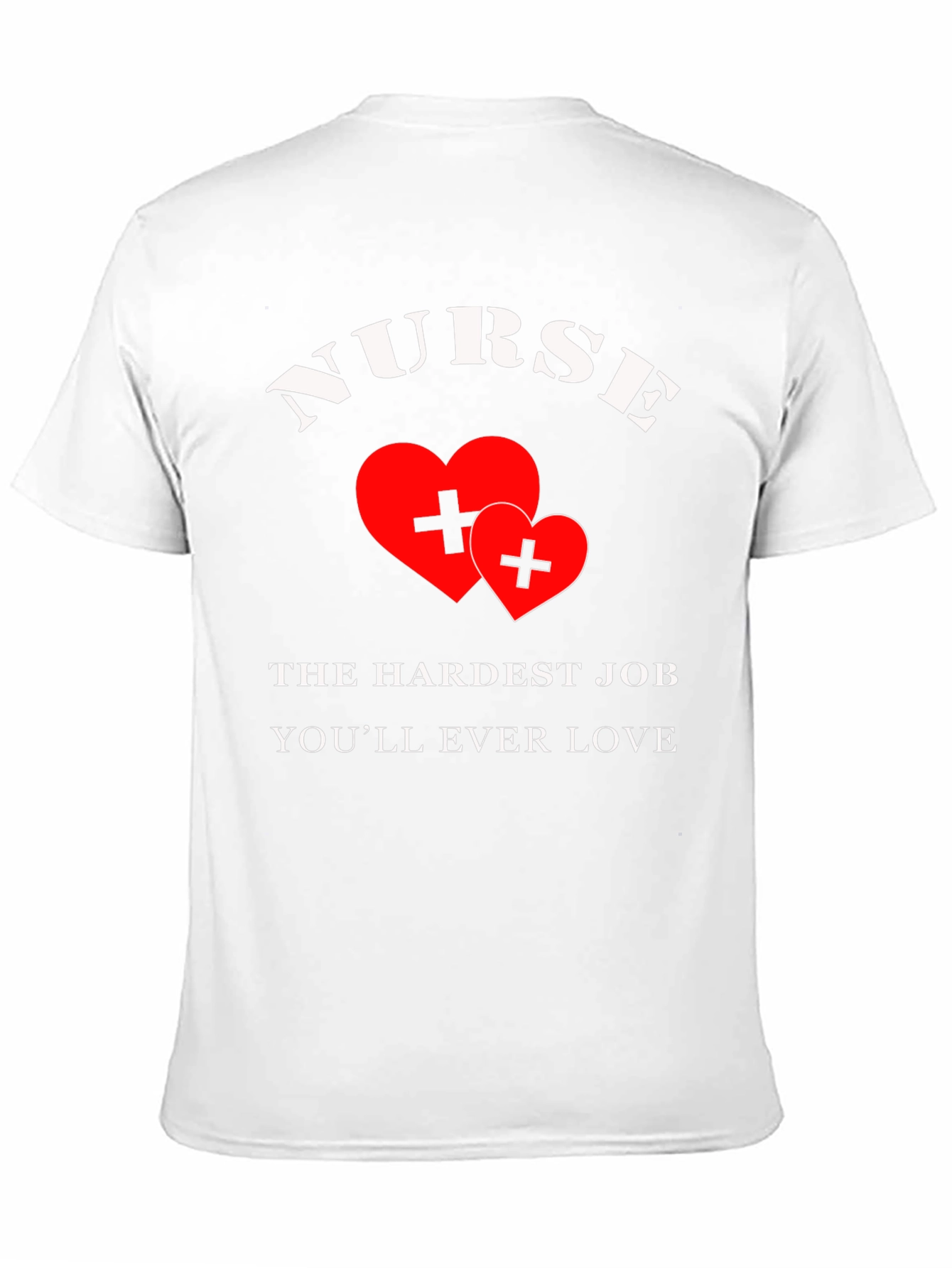 Nurse Hardest Job T-Shirt